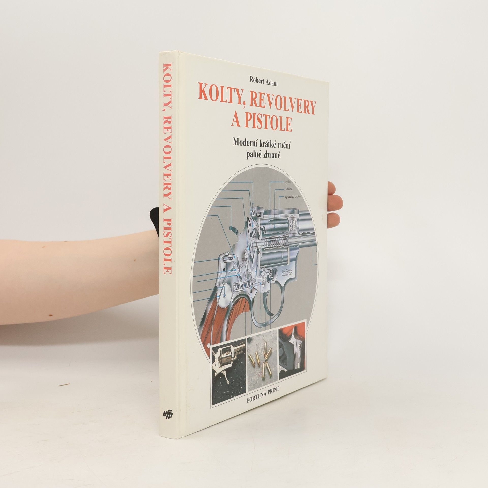 Robert Adam Kolty, revolvery a pistole. Moderní krátké ruční palné zbraně