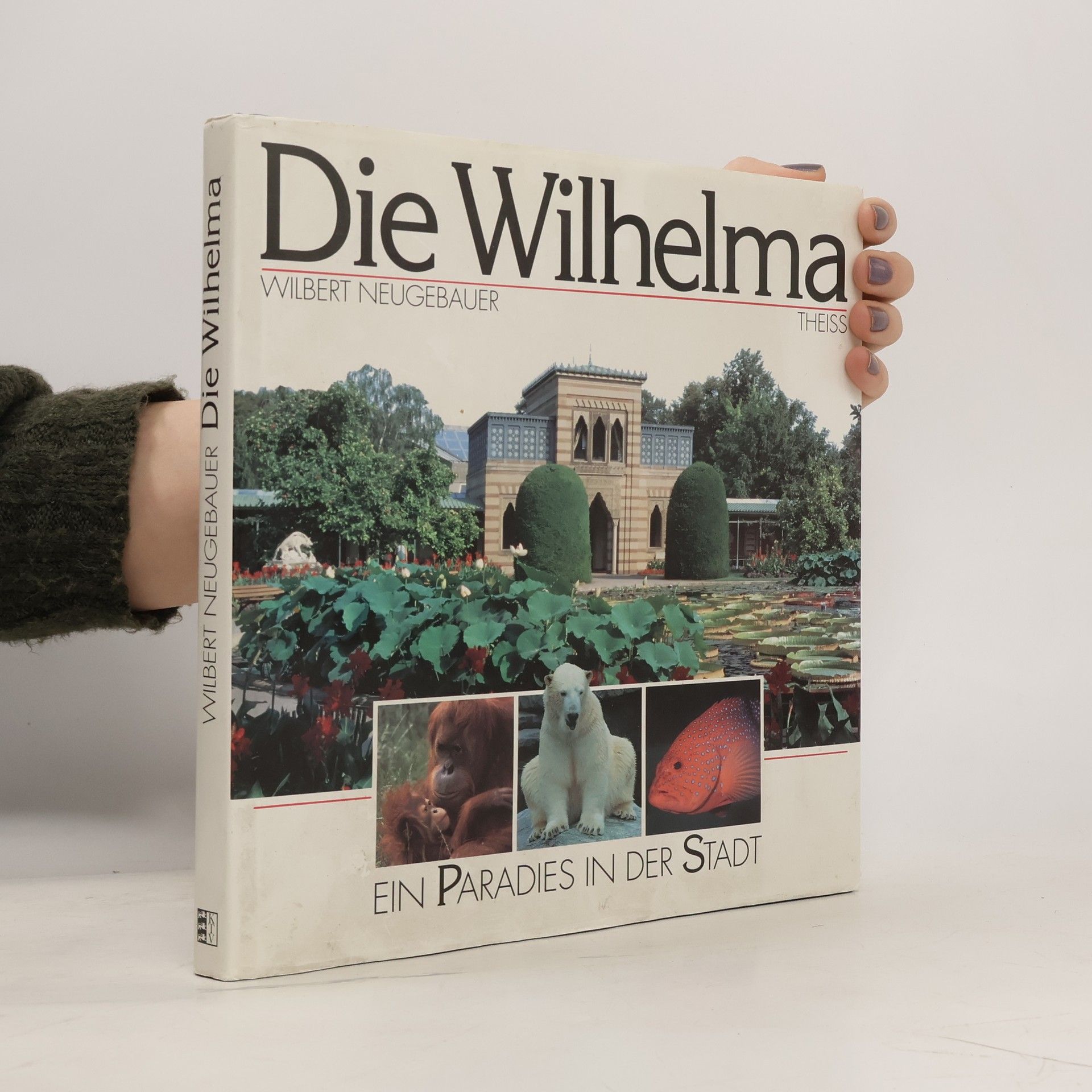 Wilbert Neugebauer Die Wilhelma