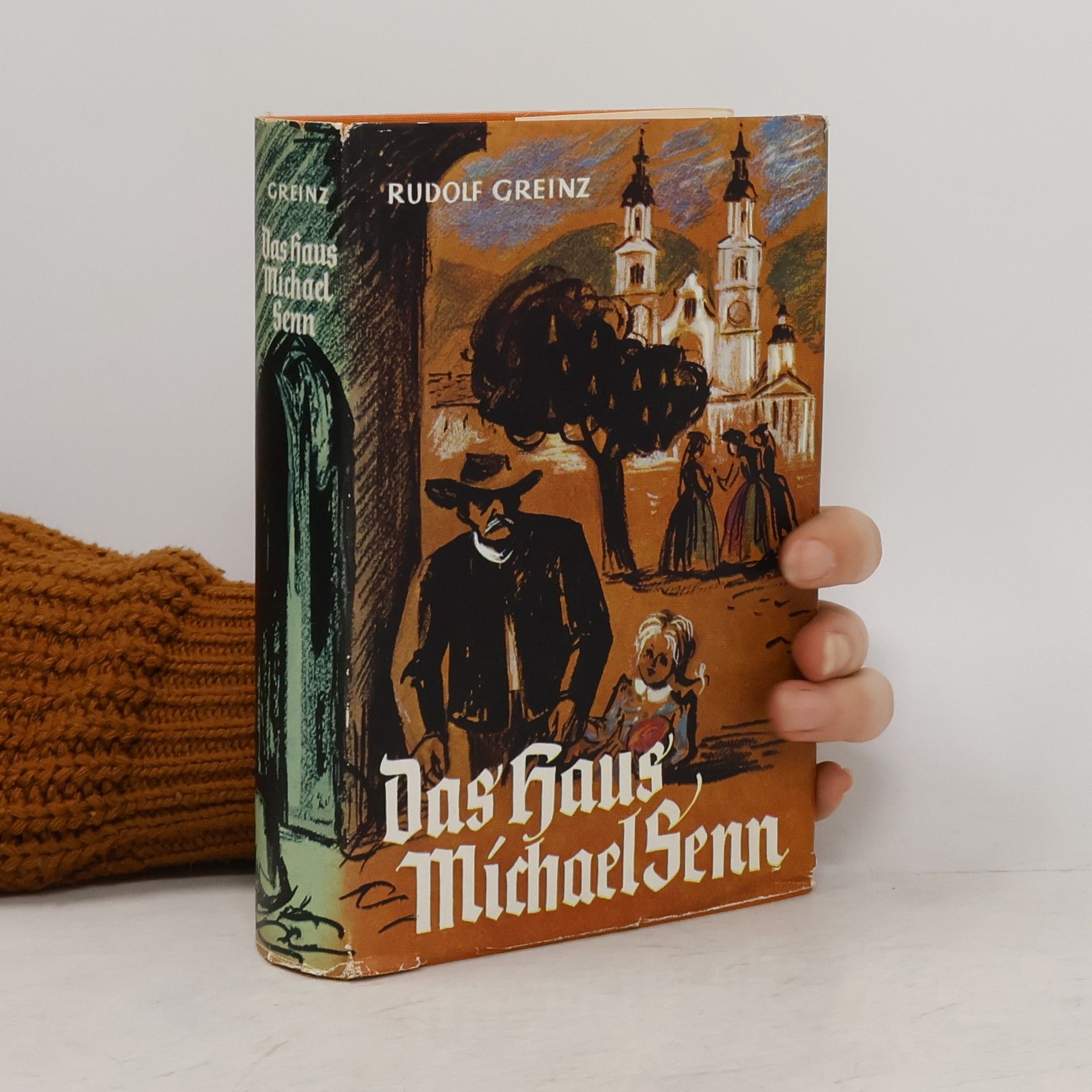 Rudolf Heinrich Greinz Das Haus Michael Senn
