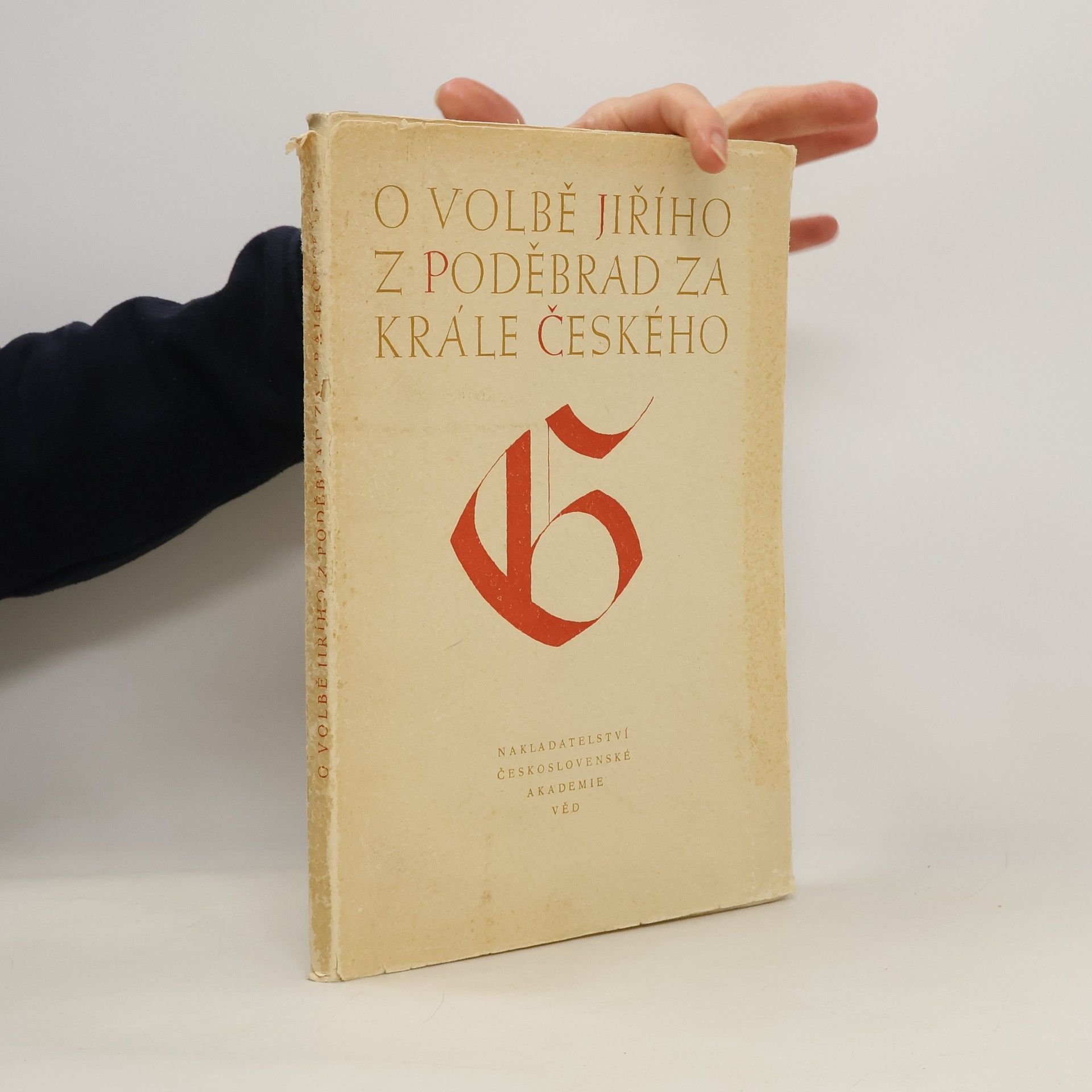 Rudolf Urbánek O volbě Jiřího z Poděbrad za krále českého 2. března 1458