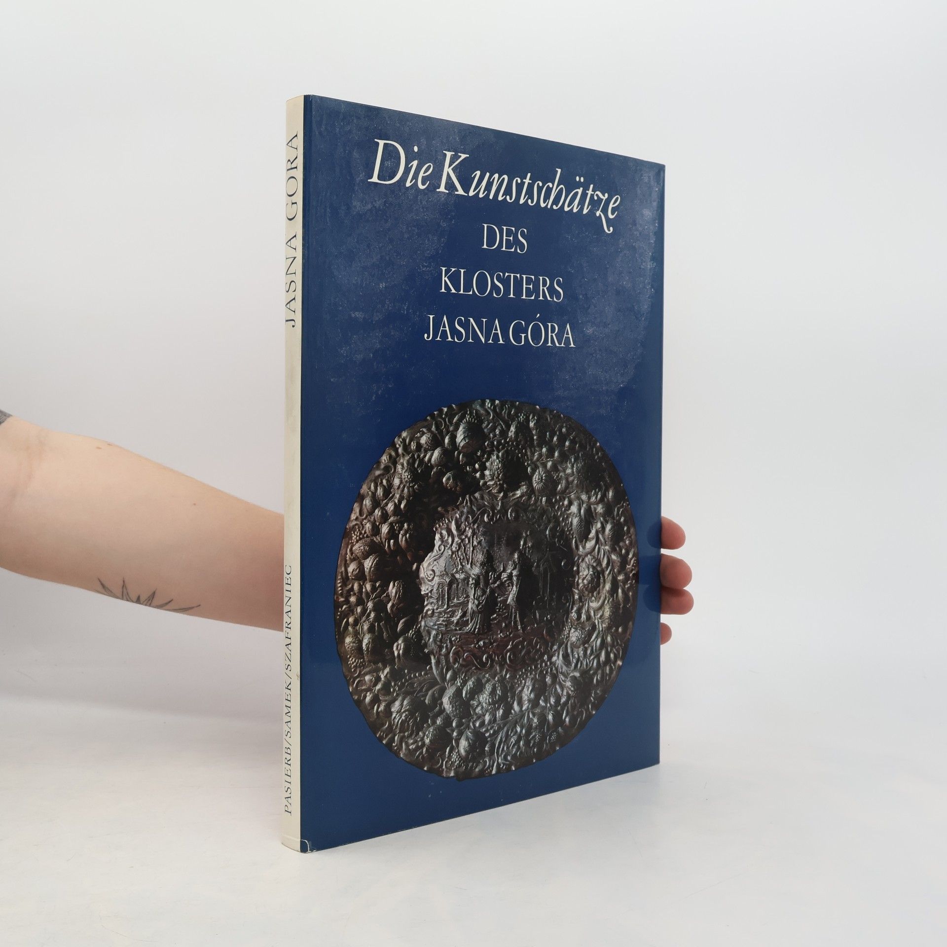 Janusz St. Pasierb Die Kunstschätze des Klosters Jasna Góra
