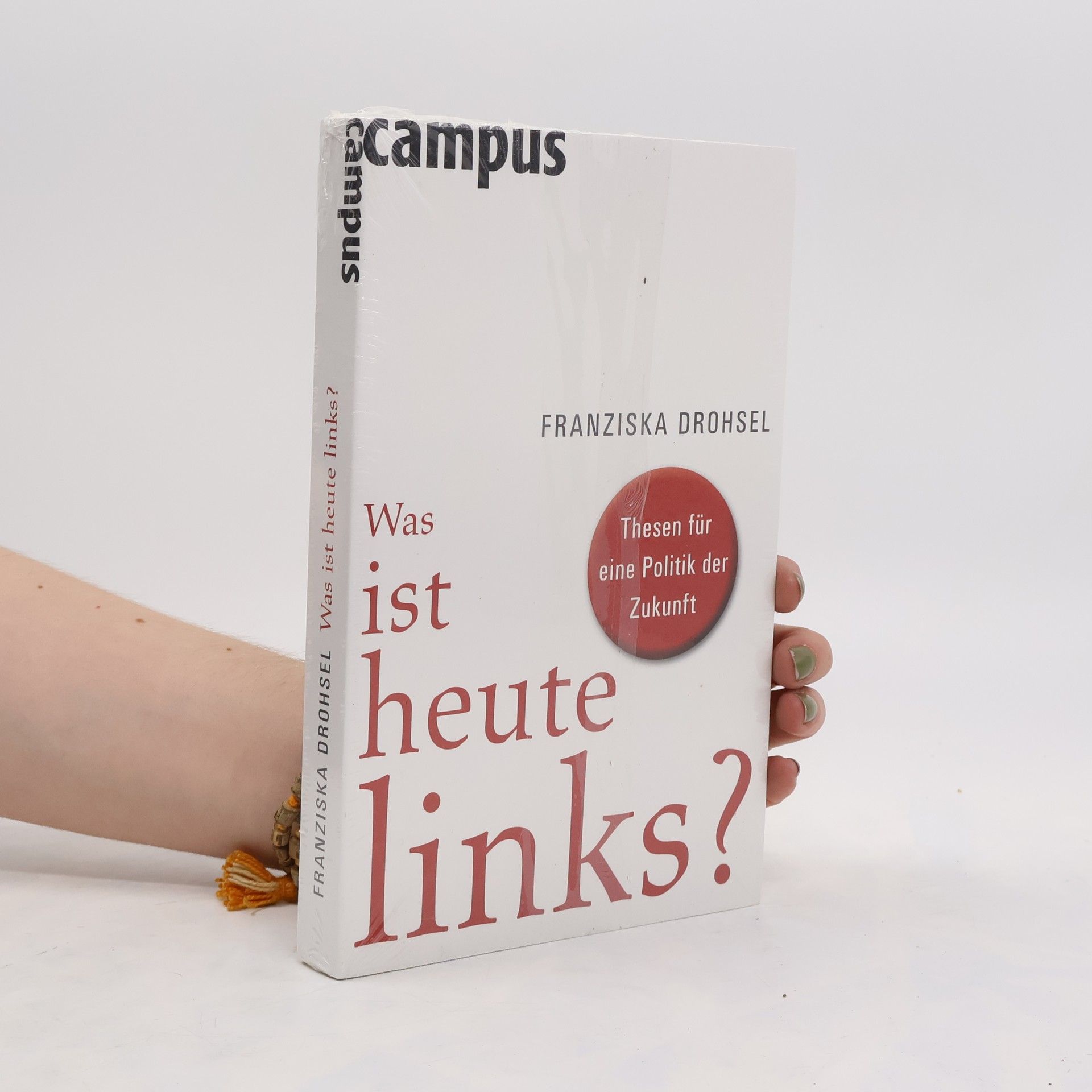 Franziska Drohsel Was ist heute links?