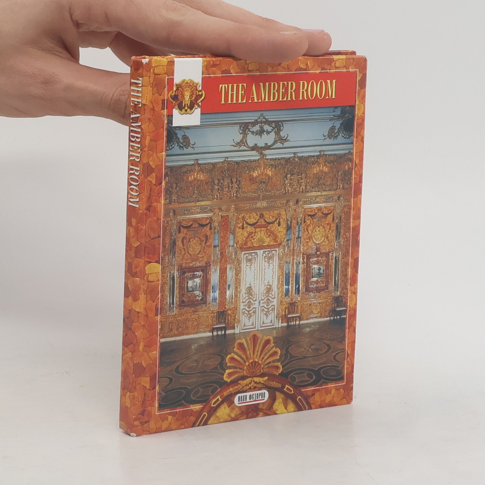 Collectif d'auteurs The Amber Room (The Catherine Palace)