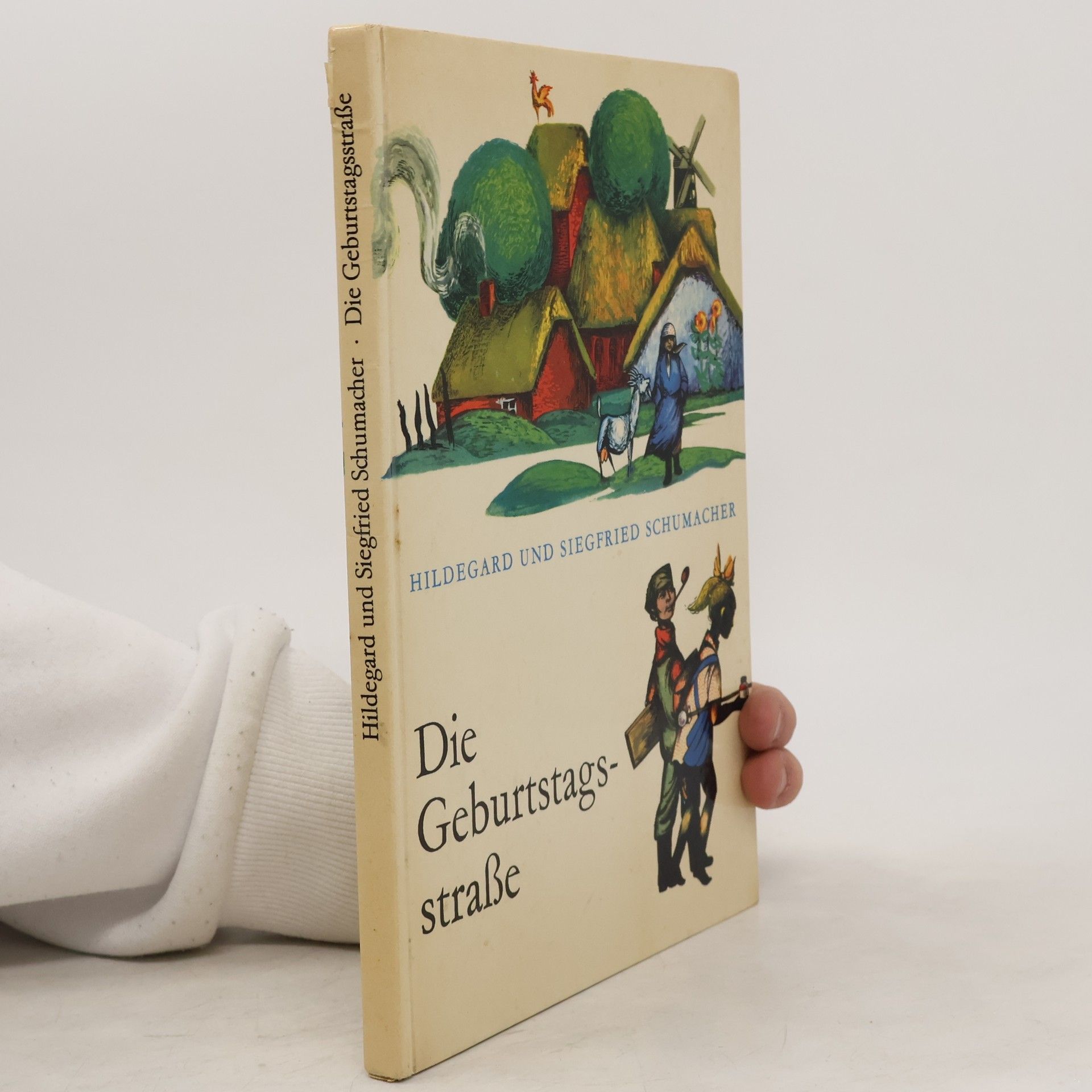 Hildegard und Siegfried Schumacher Die Geburtstagsstraße