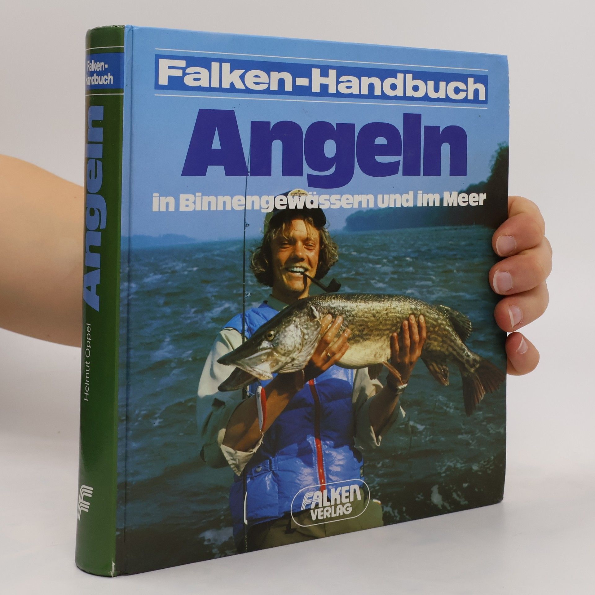 Helmut Oppel Angeln in Binnengewässern und im Meer