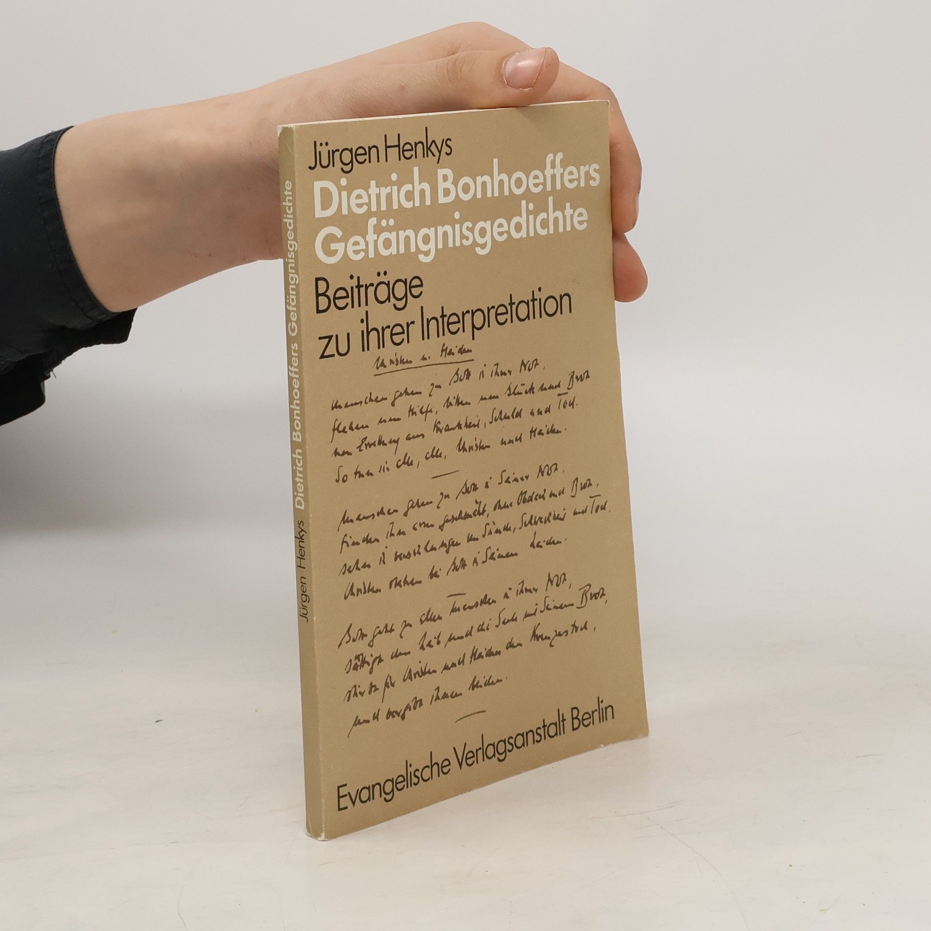 Jürgen Henkys Dietrich Bonhoeffers Gefängnisgedichte