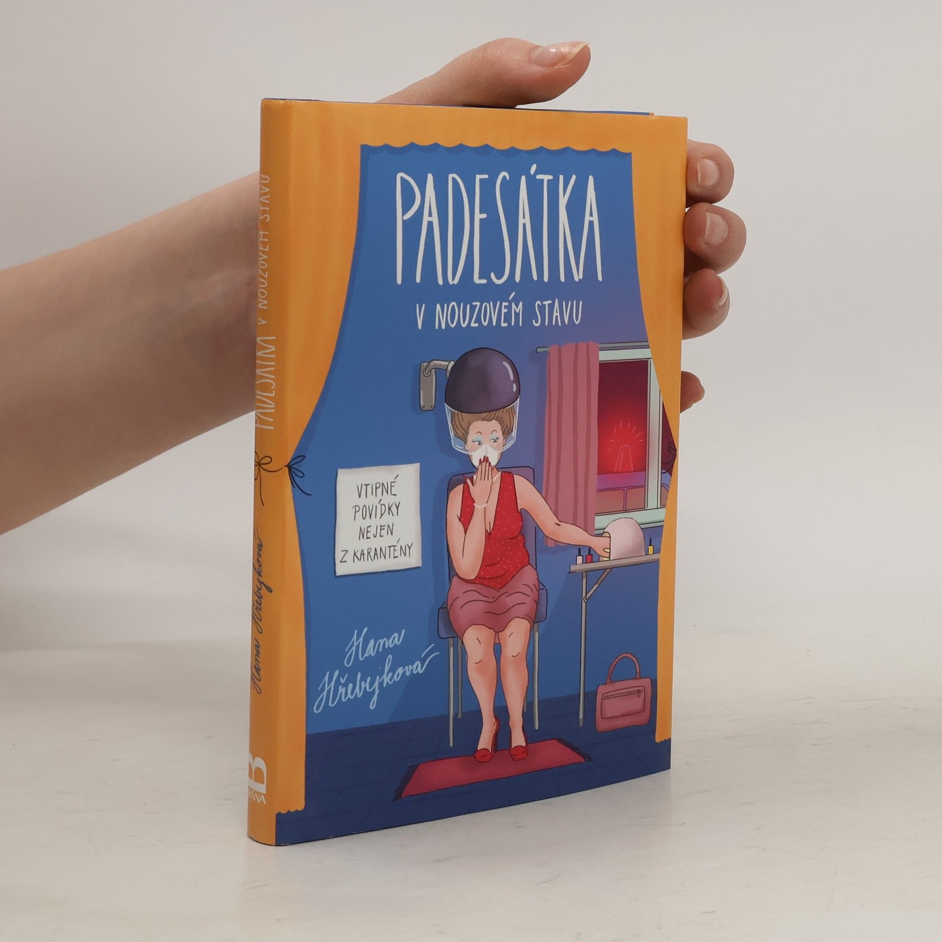 Hana Hřebejková Padesátka v nouzovém stavu