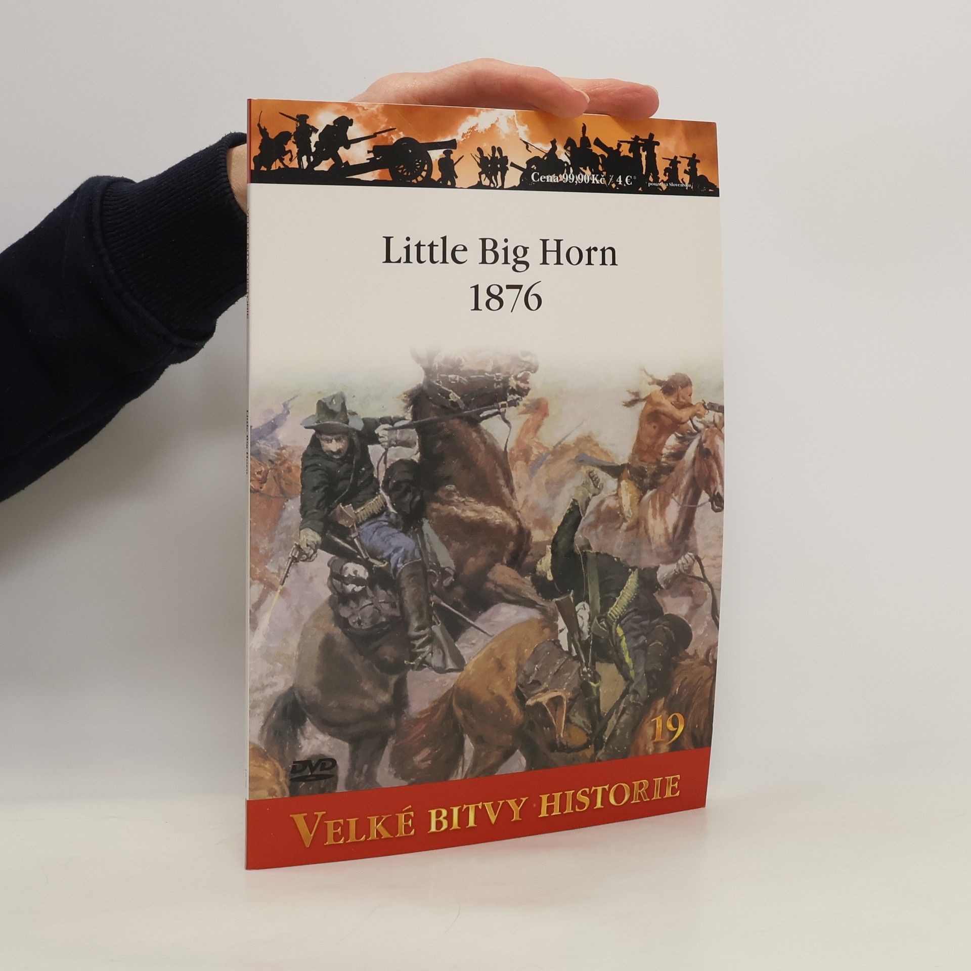 Peter Panzeri Velké bitvy historie 19. Little Big Horn 1876