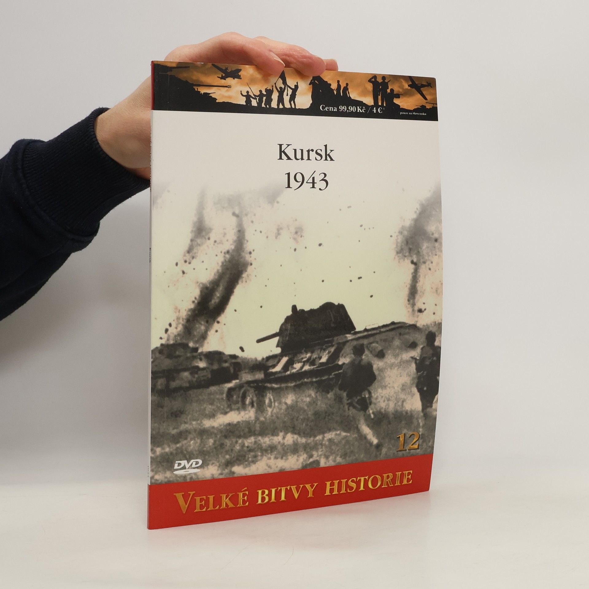 Jiří Hutečka Velké bitvy historie 12. Kursk 1943