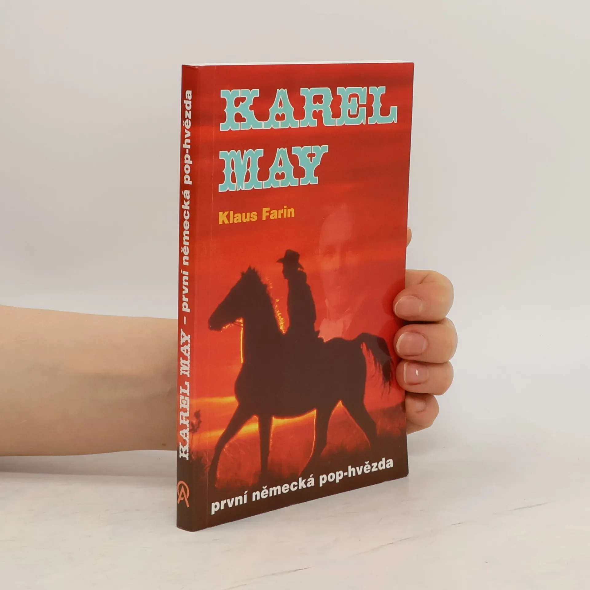Karel May: První německá pop-hvězda | Kniha | pevná | Klaus Farin