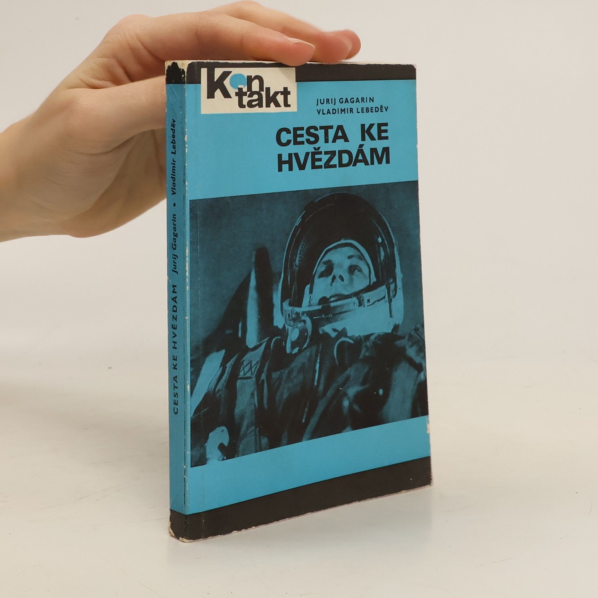 Jurij Aleksejevič Gagarin Cesta ke hvězdám: psychologie a vesmír