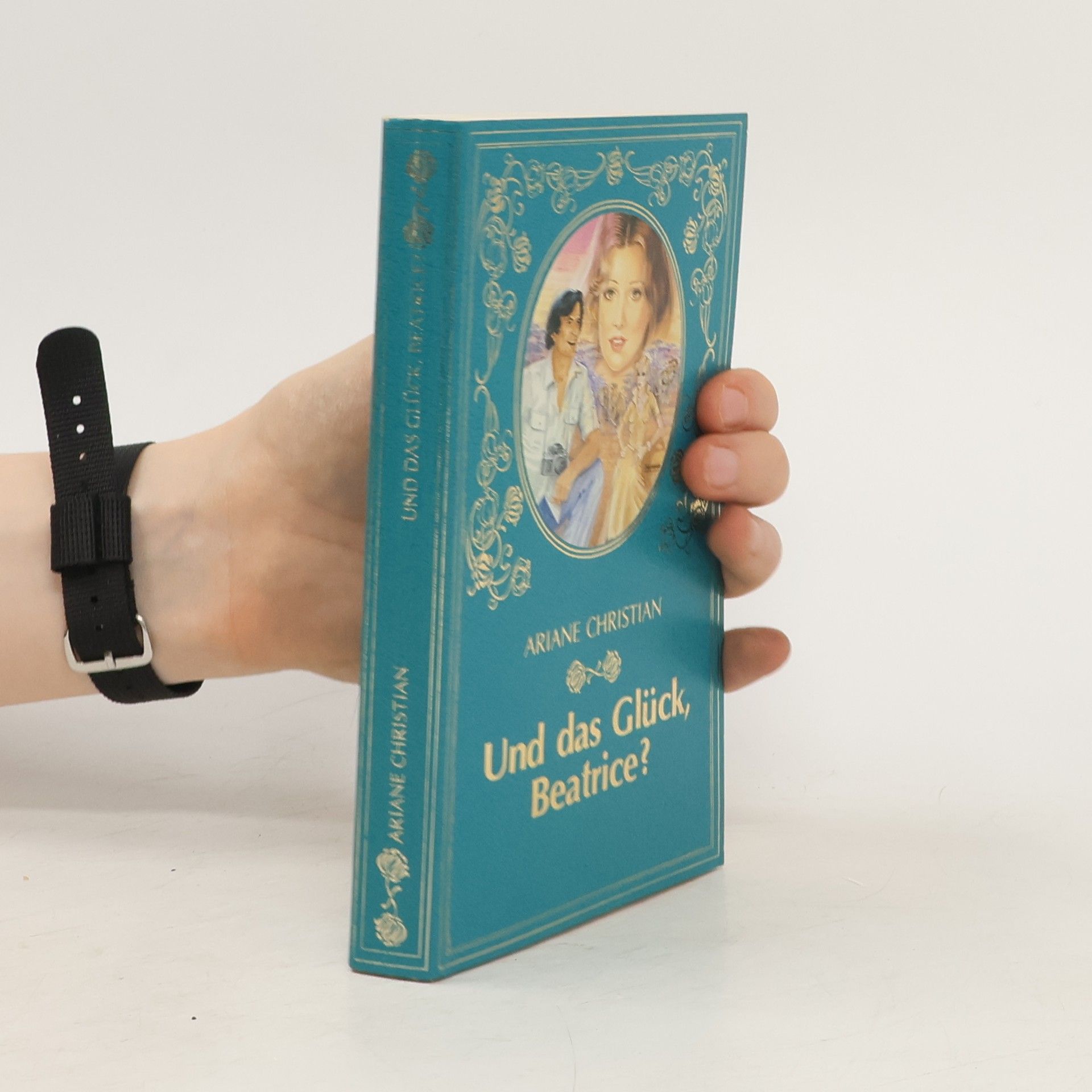 Ariane Christian Und das Glück, Beatrice?