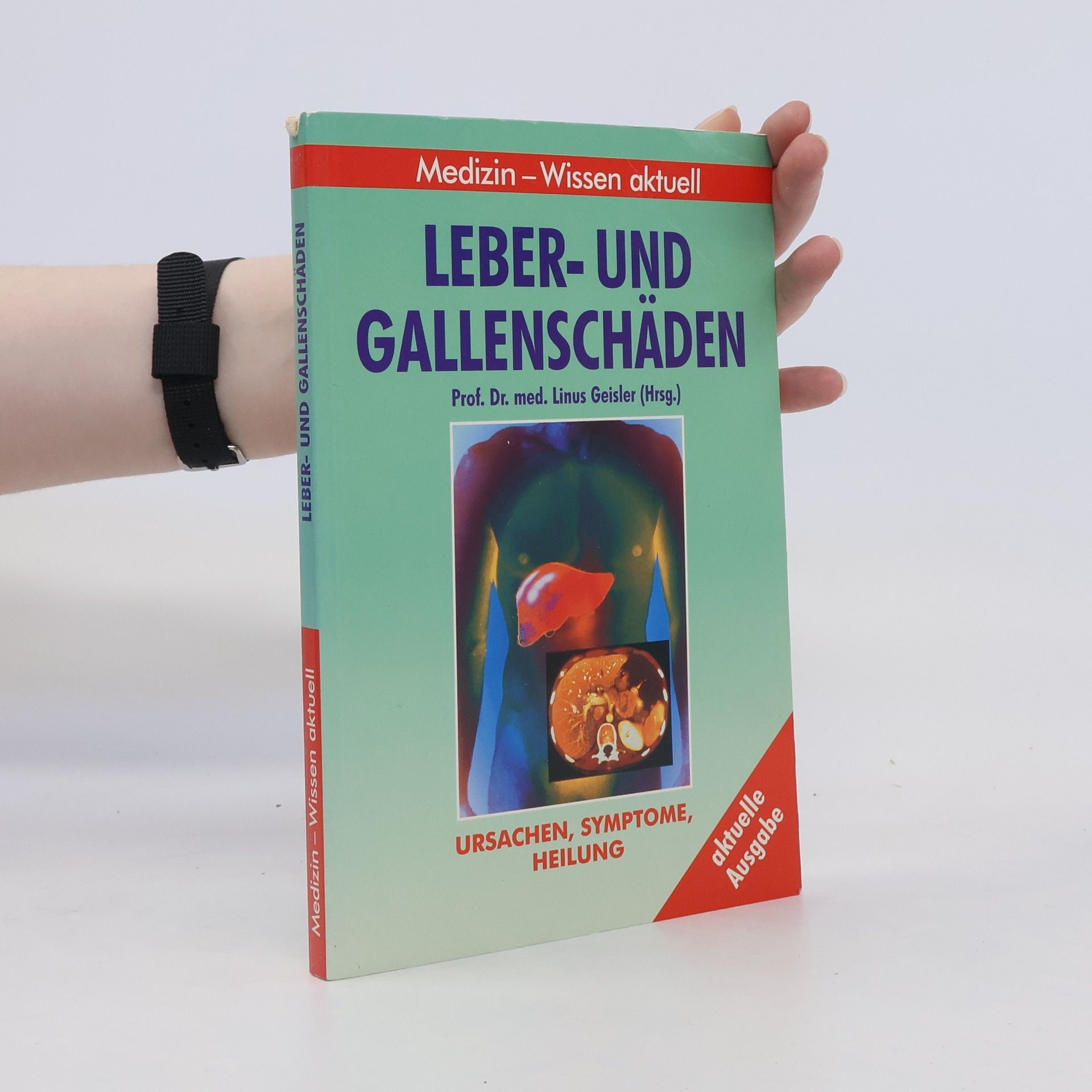 Gerhard Leibold Leber- und Gallenschäden