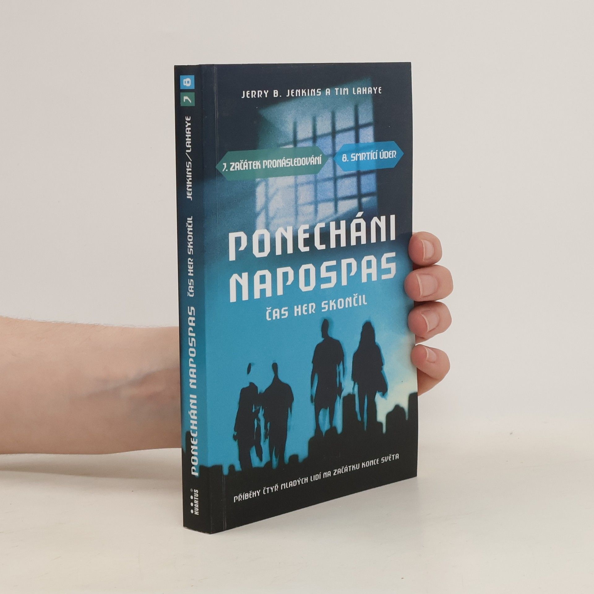 Jerry B. Jenkins Ponecháni napospas : čas her skončil 7.-8.