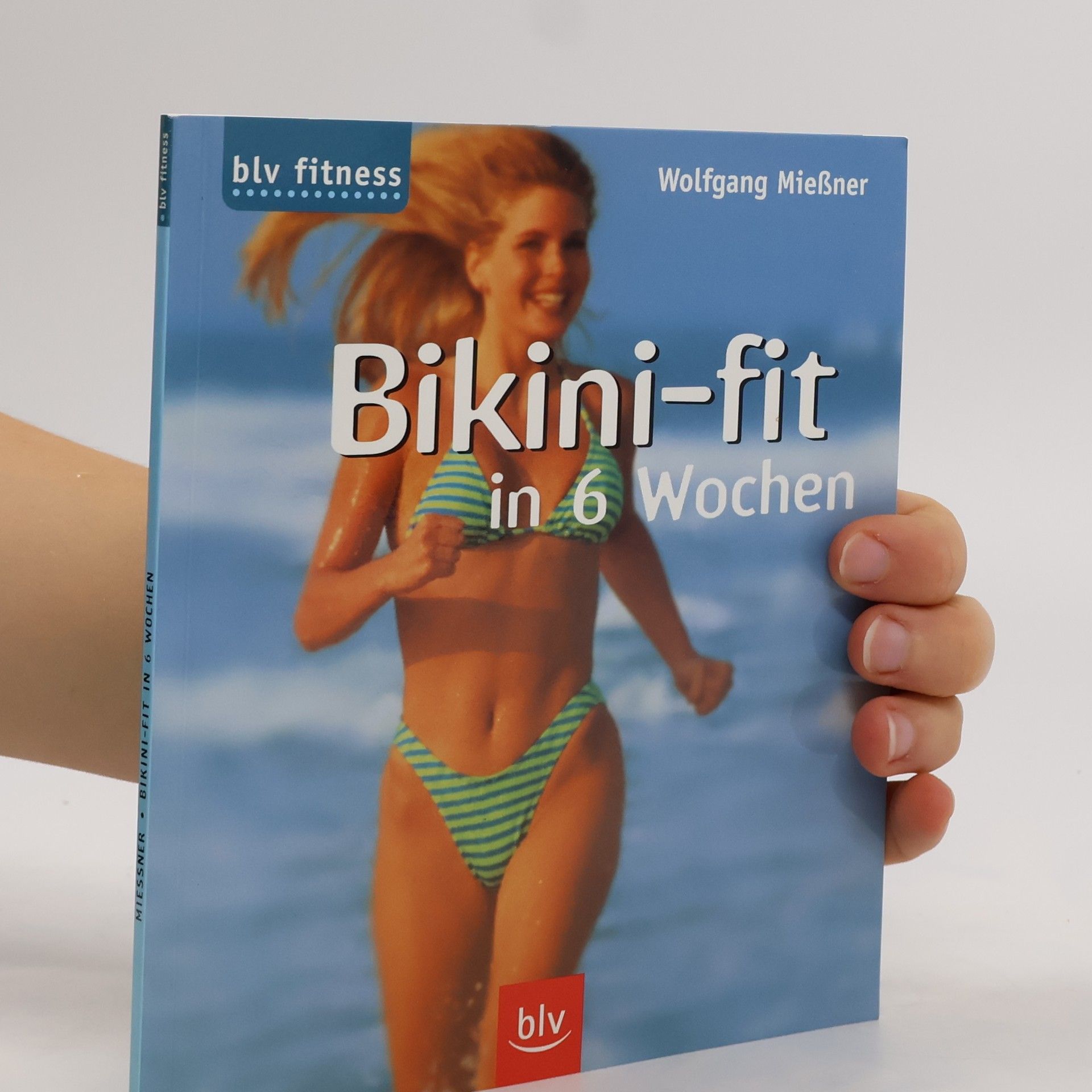 Wolfgang Mießner Bikini-fit in 6 Wochen