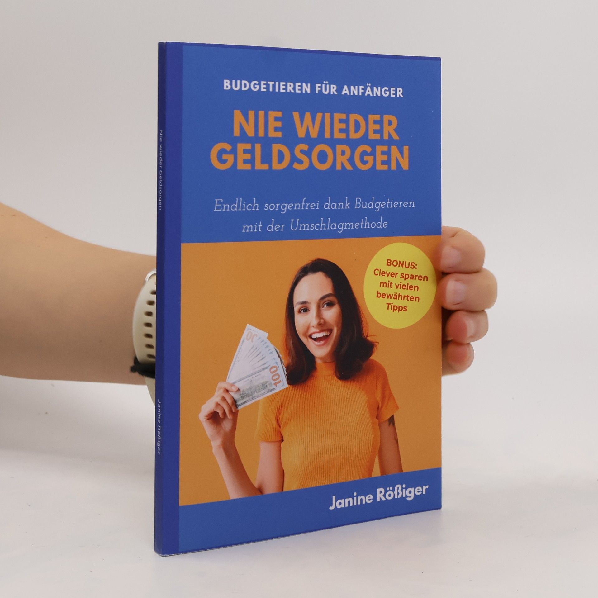 Janine Rößiger Nie wieder Geldsorgen