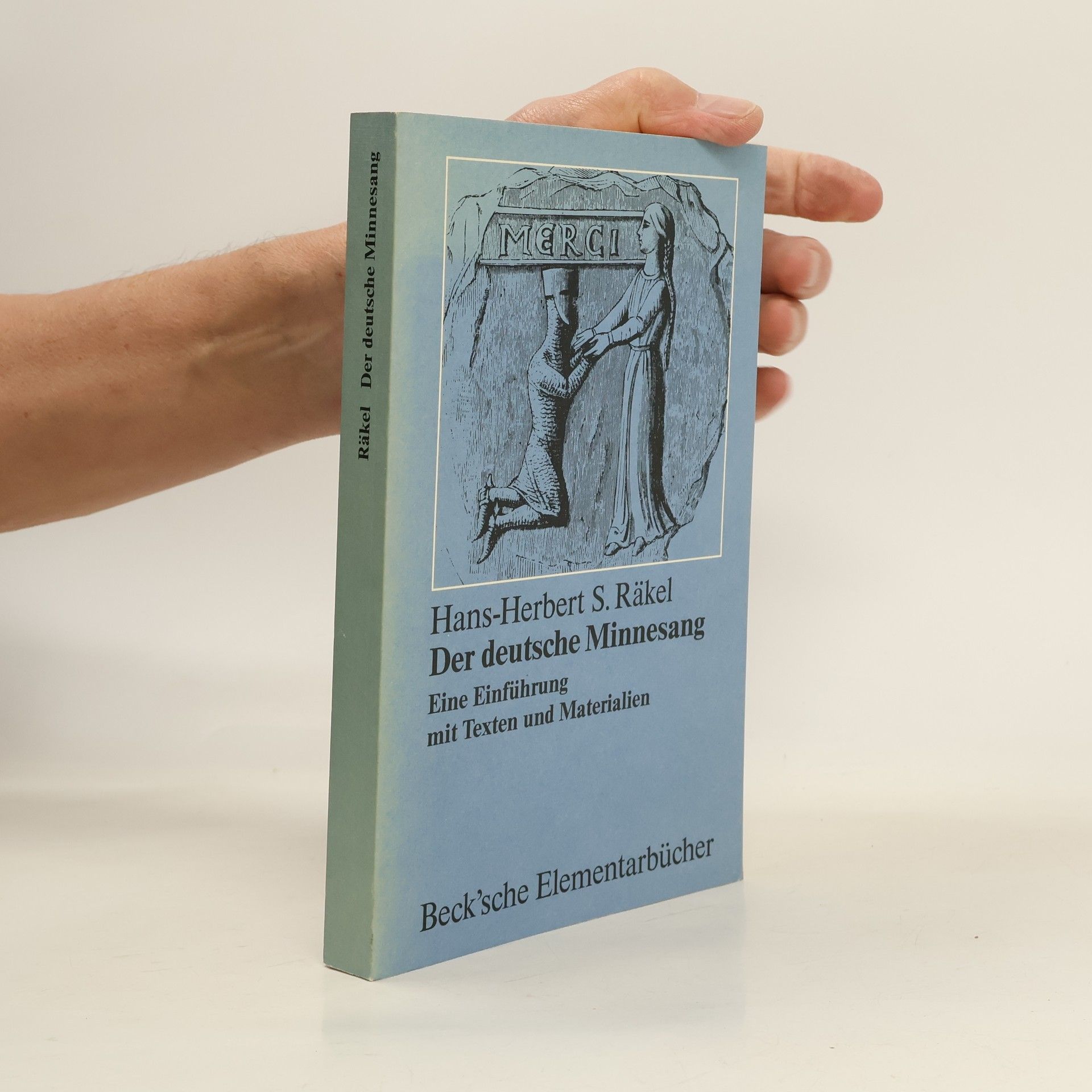 Hans-Herbert Räkel Der deutsche Minnesang