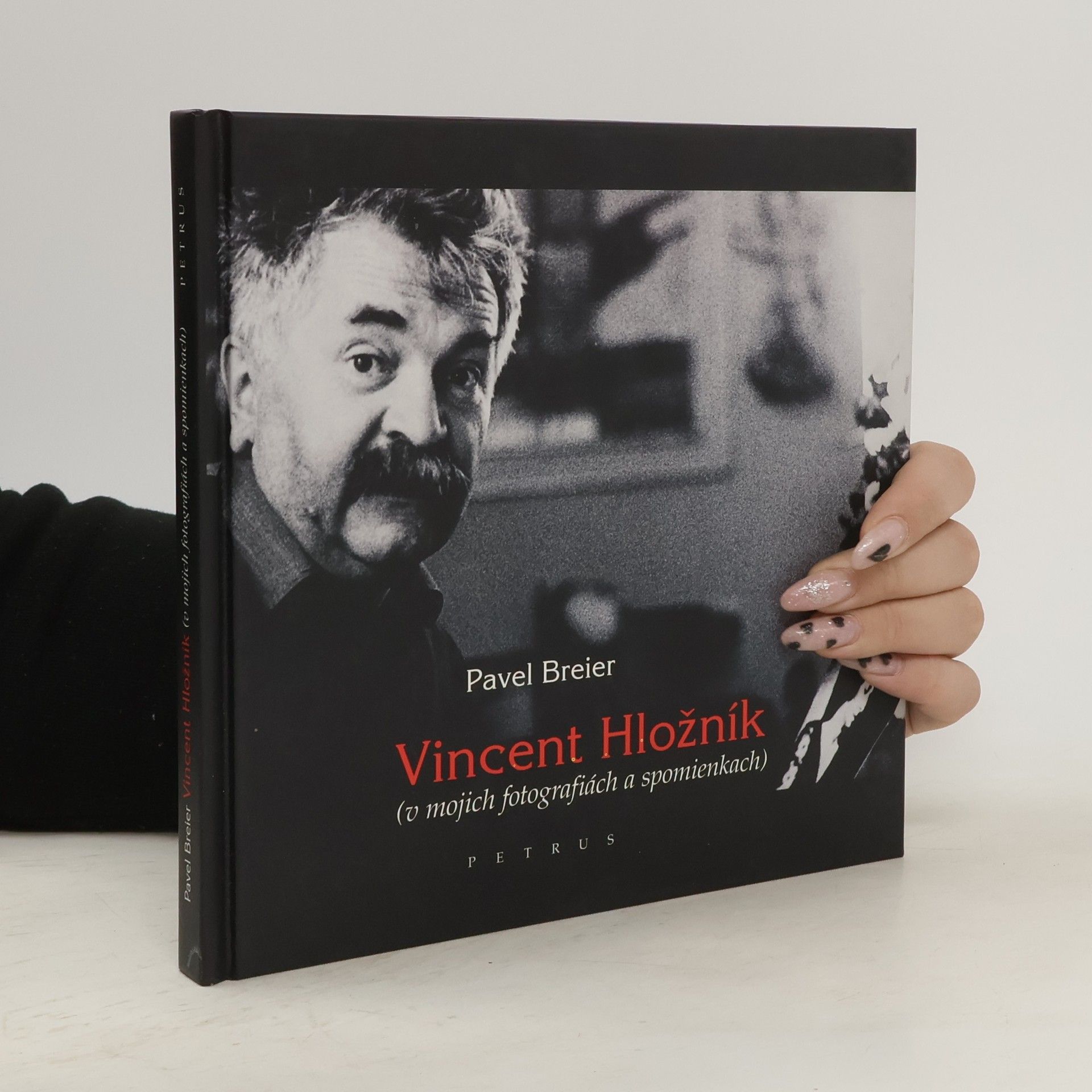 Pavol Breier Vincent Hložník (v mojich fotografiách a spomienkach)