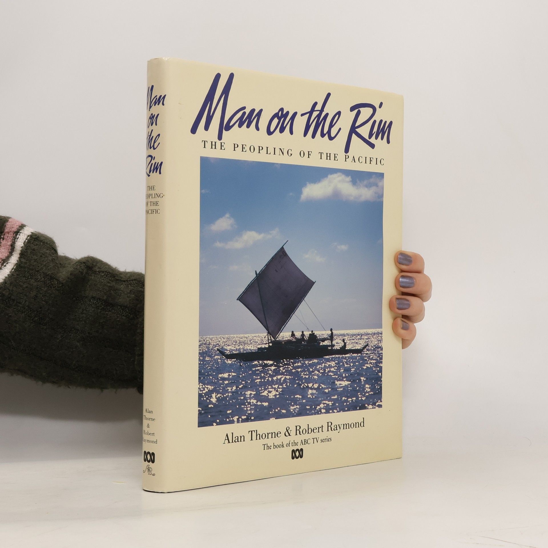 Alan Thorne Man on the Rim. The Peopling of the Pacific