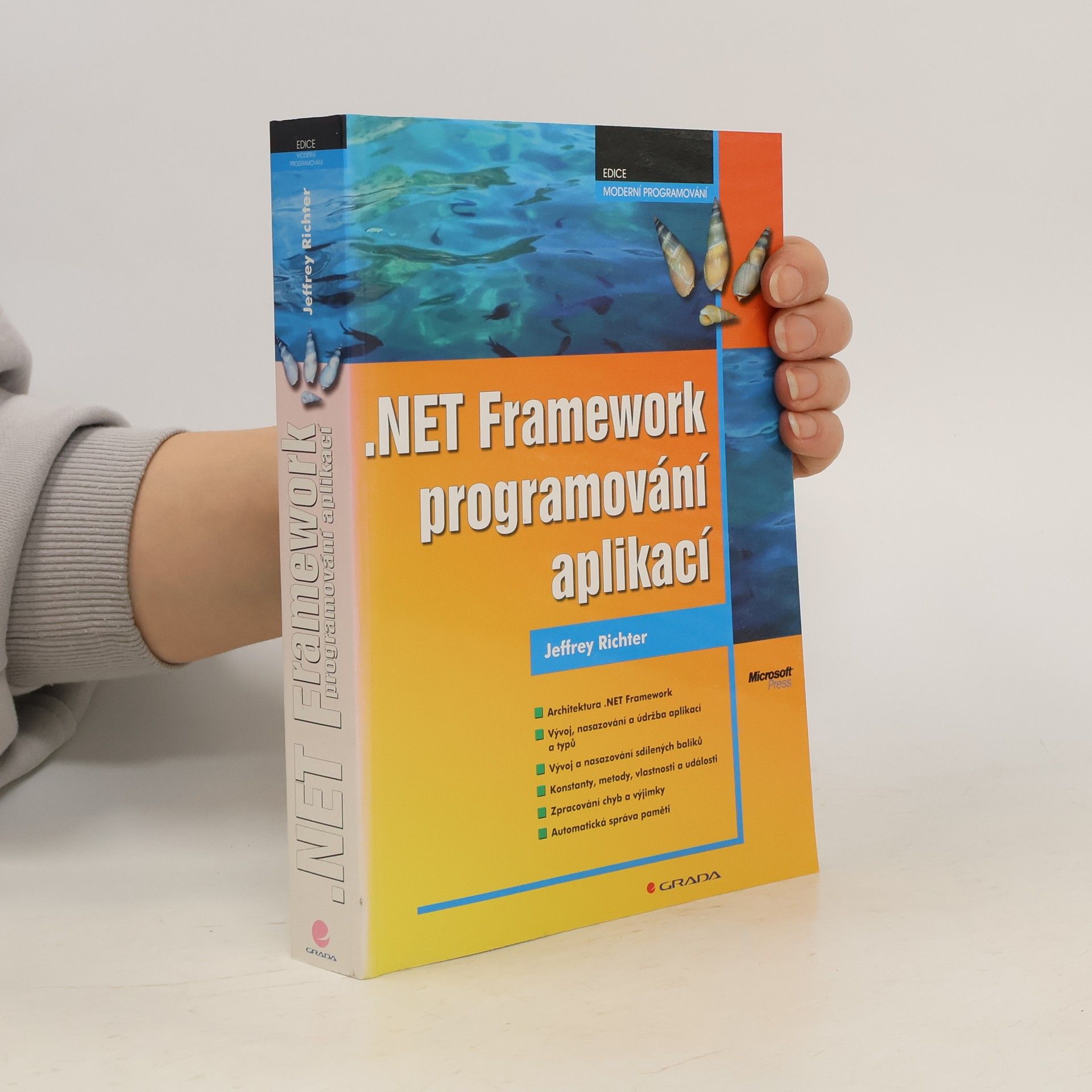 Jeffrey Richter .NET Framework programování aplikací