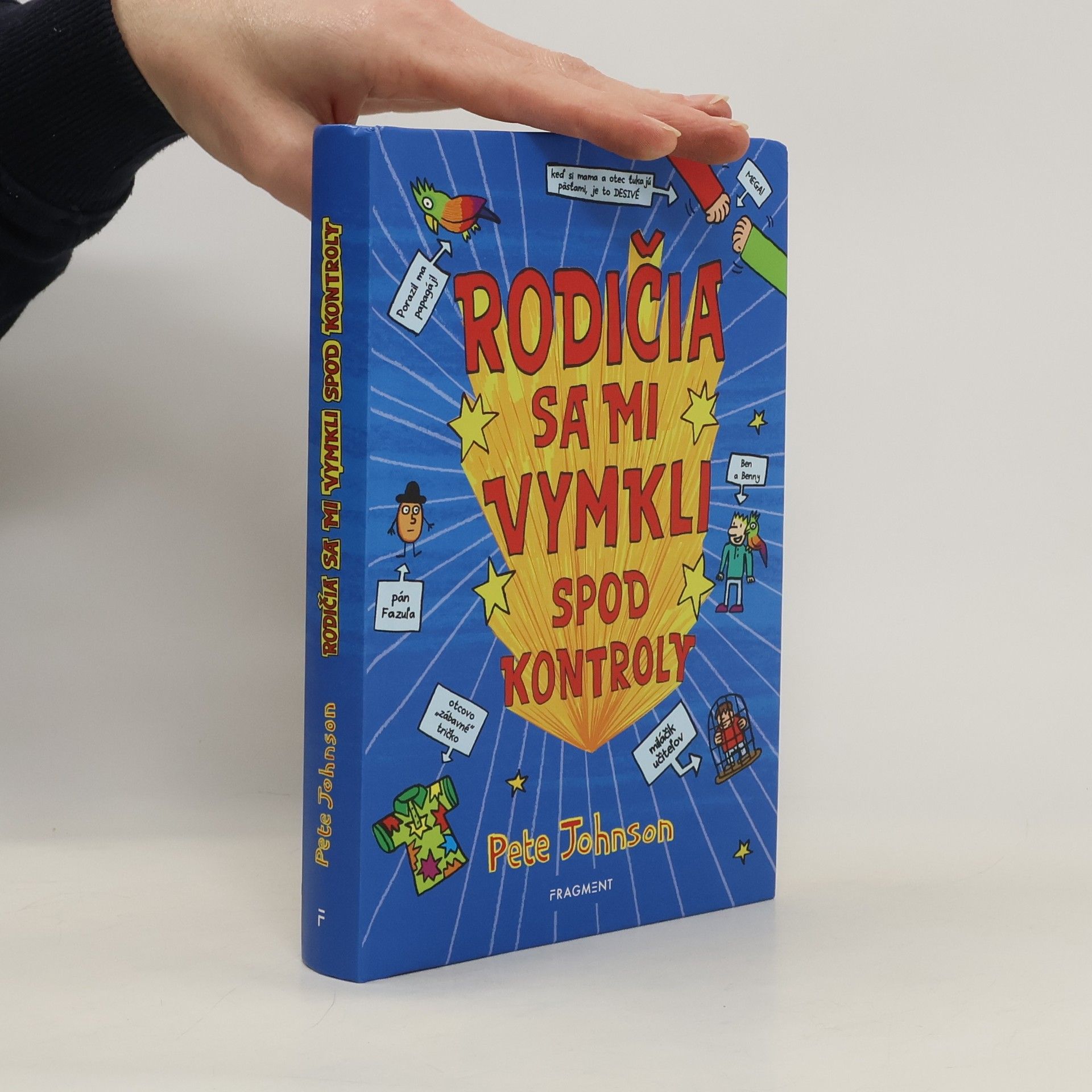 Pete Johnson Rodičia sa mi vymkli spod kontroly