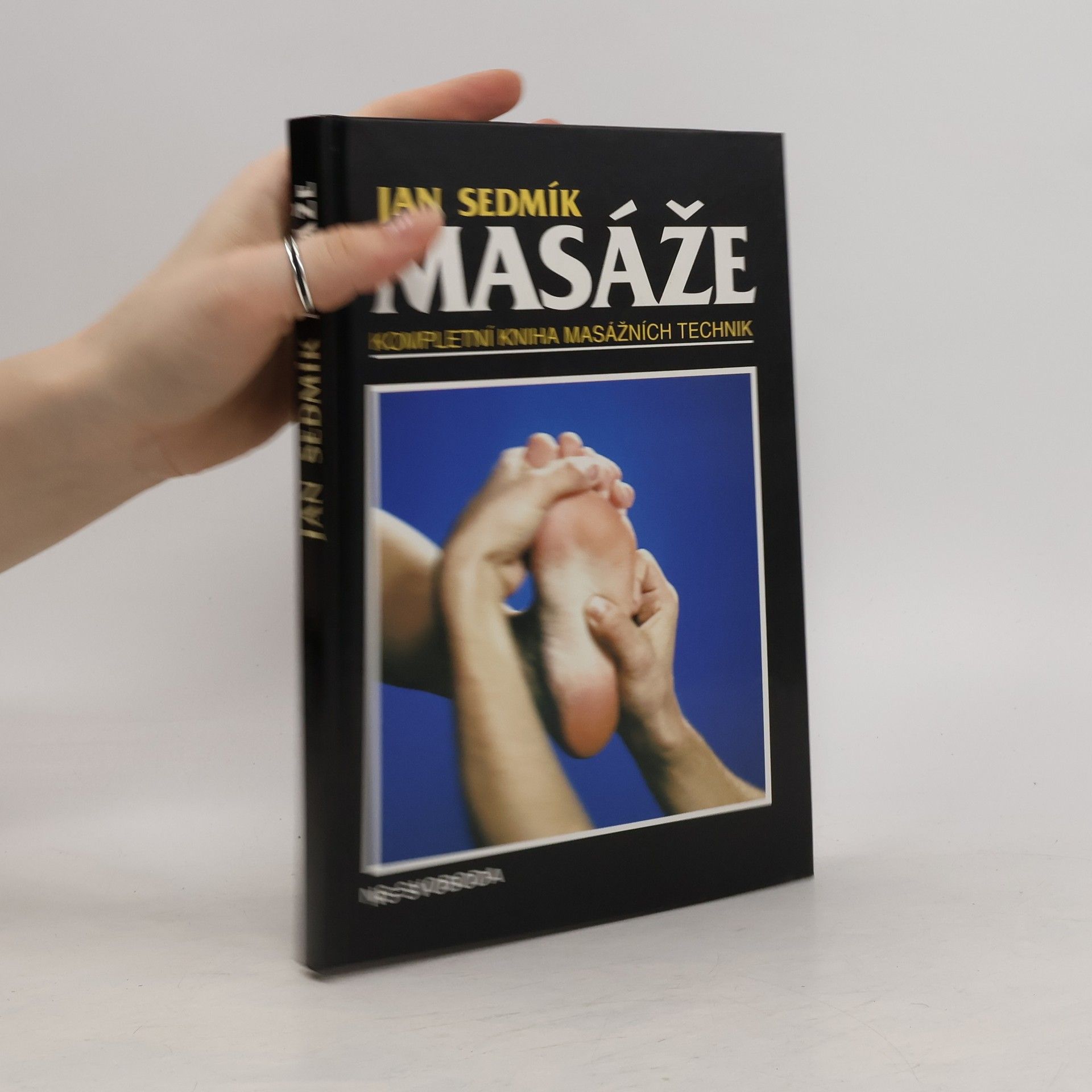 Jan Sedmík Masáže : kompletní kniha masážních technik
