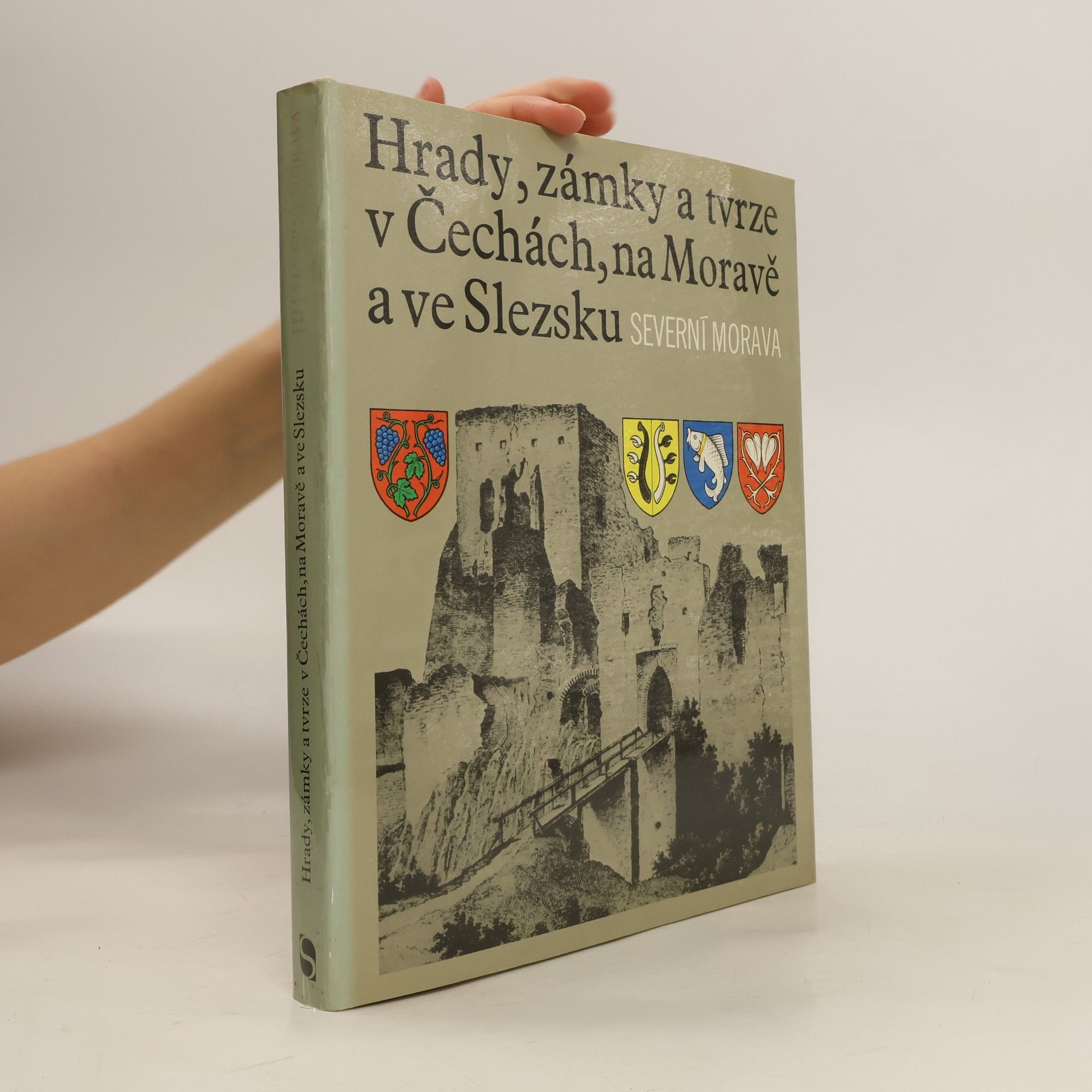 kolektiv Hrady, zámky a tvrze v Čechách, na Moravě a ve Slezsku II. Severní Morava
