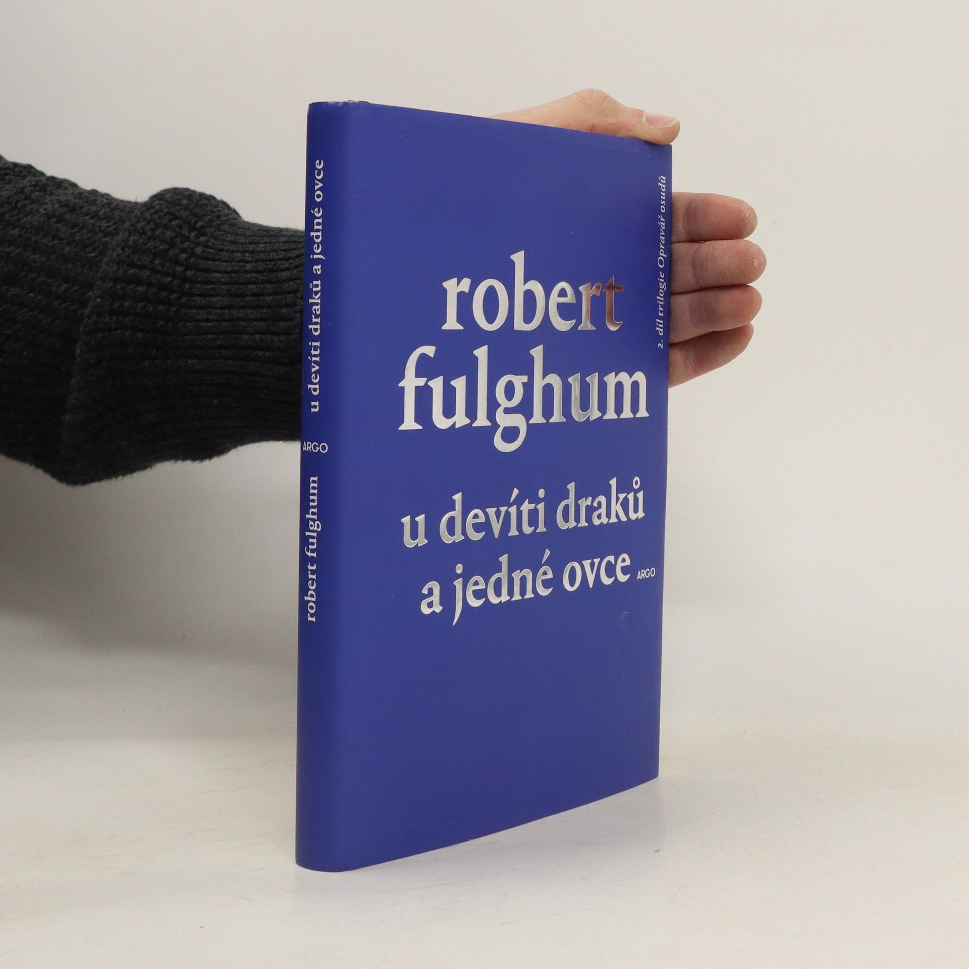Robert Fulghum U devíti draků a jedné ovce: 2. díl trilogie Opravář osudů