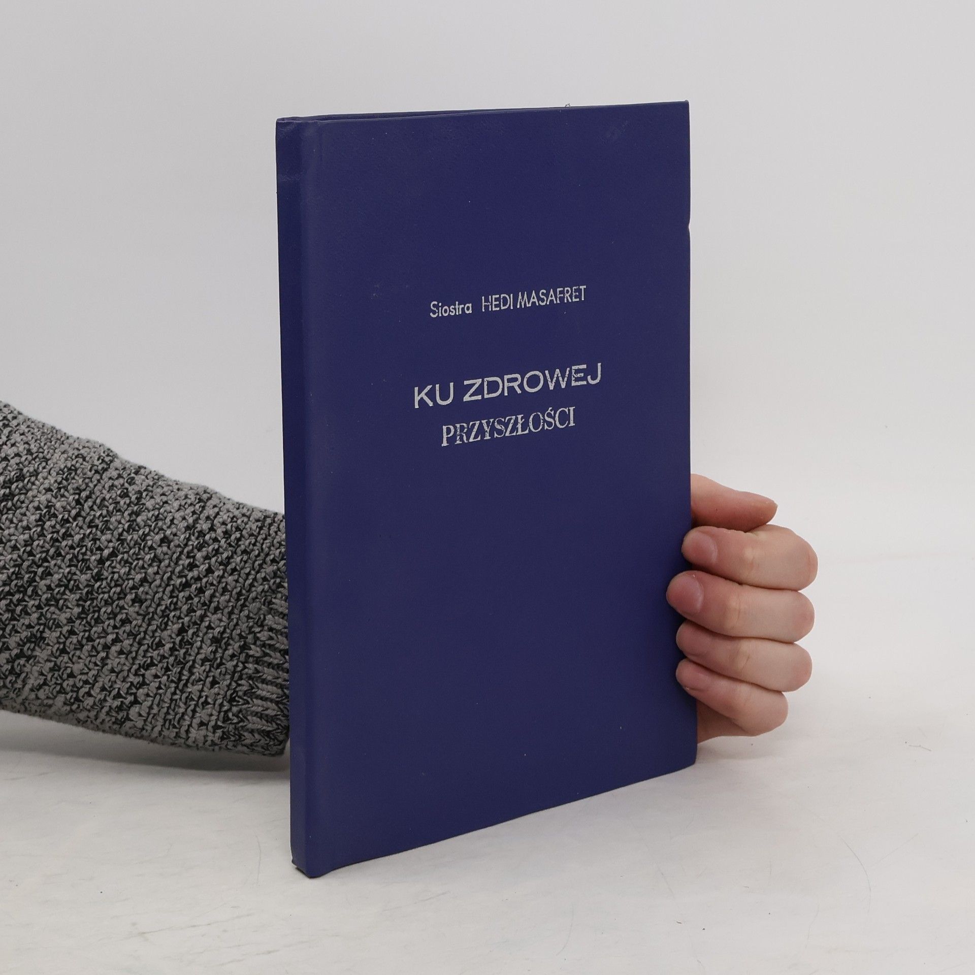 Hedi Masafret Ku zdrowej przyszlosci
