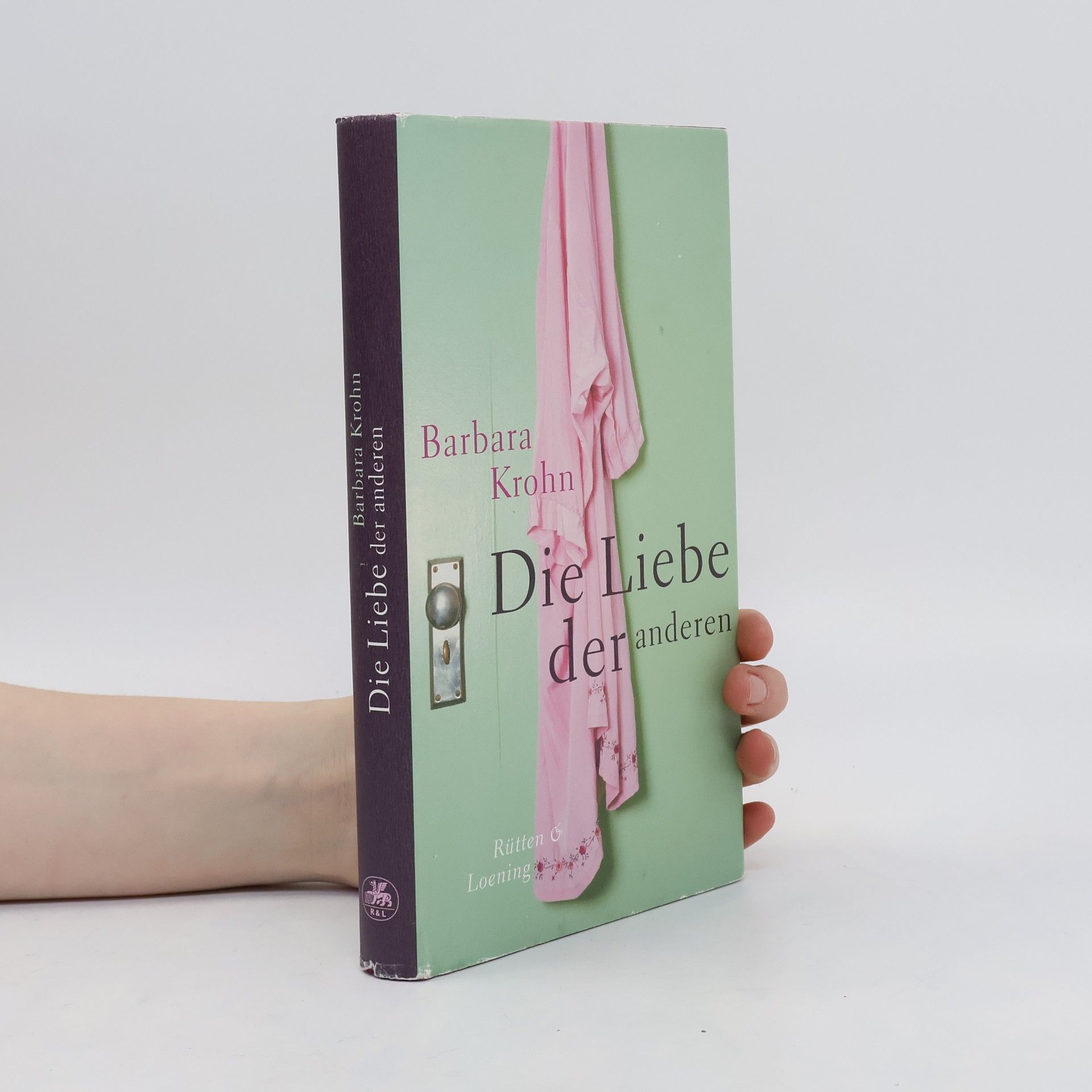 Barbara Krohn Die Liebe der anderen