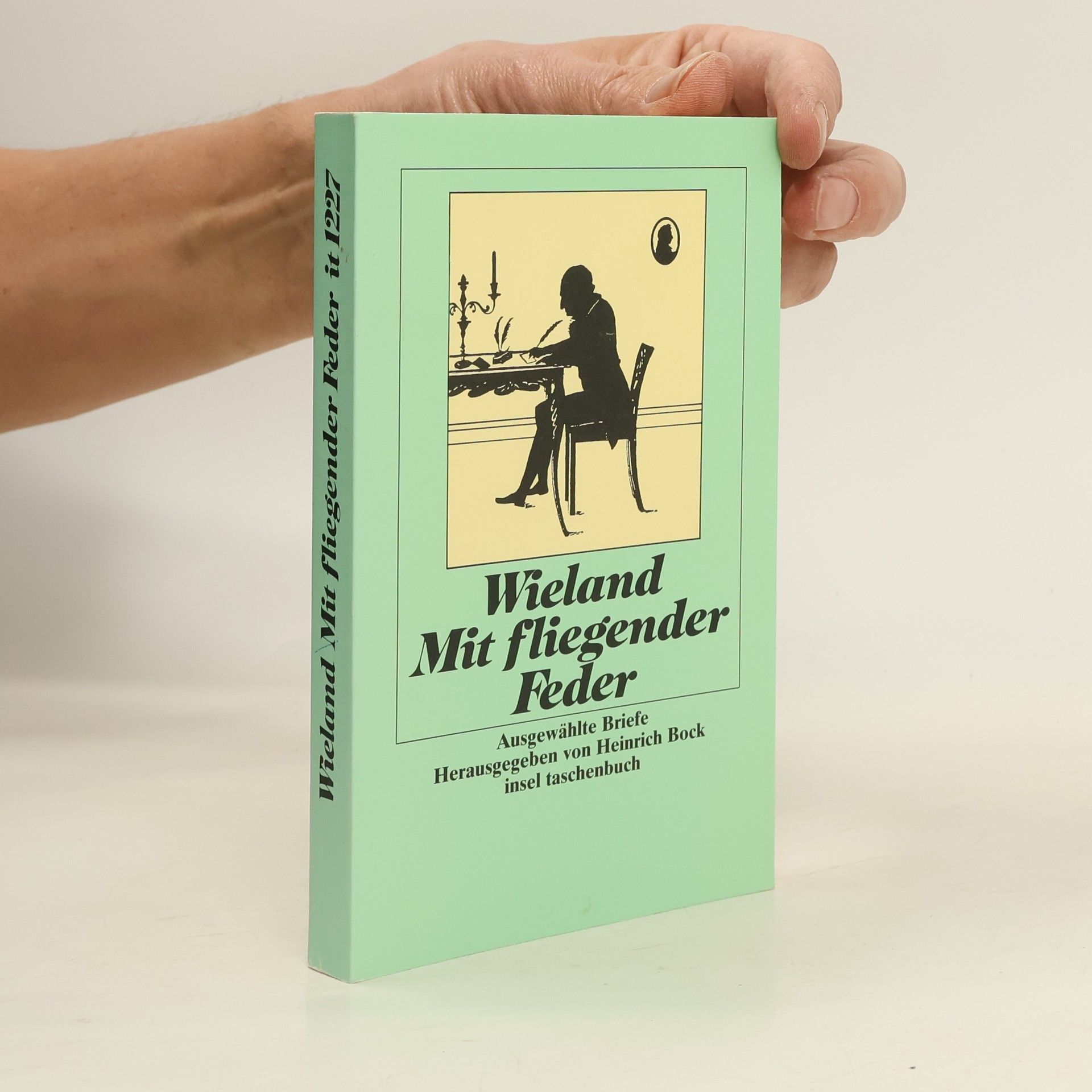 Christoph Martin Wieland Mit fliegender Feder