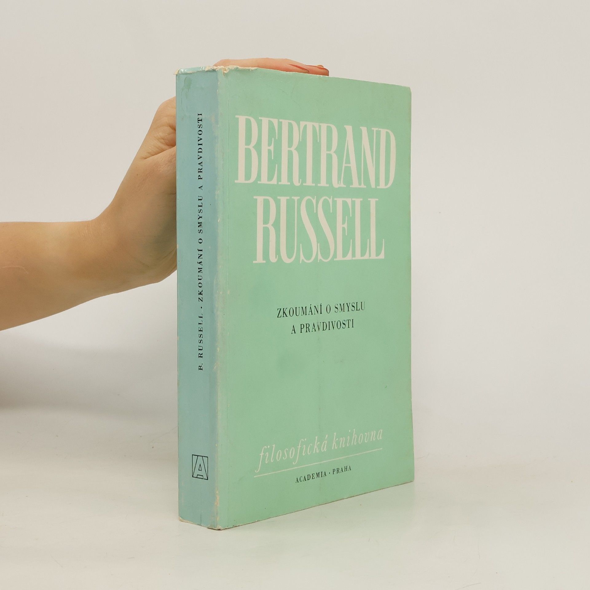 Bertrand Russell Zkoumání o smyslu a pravdivosti