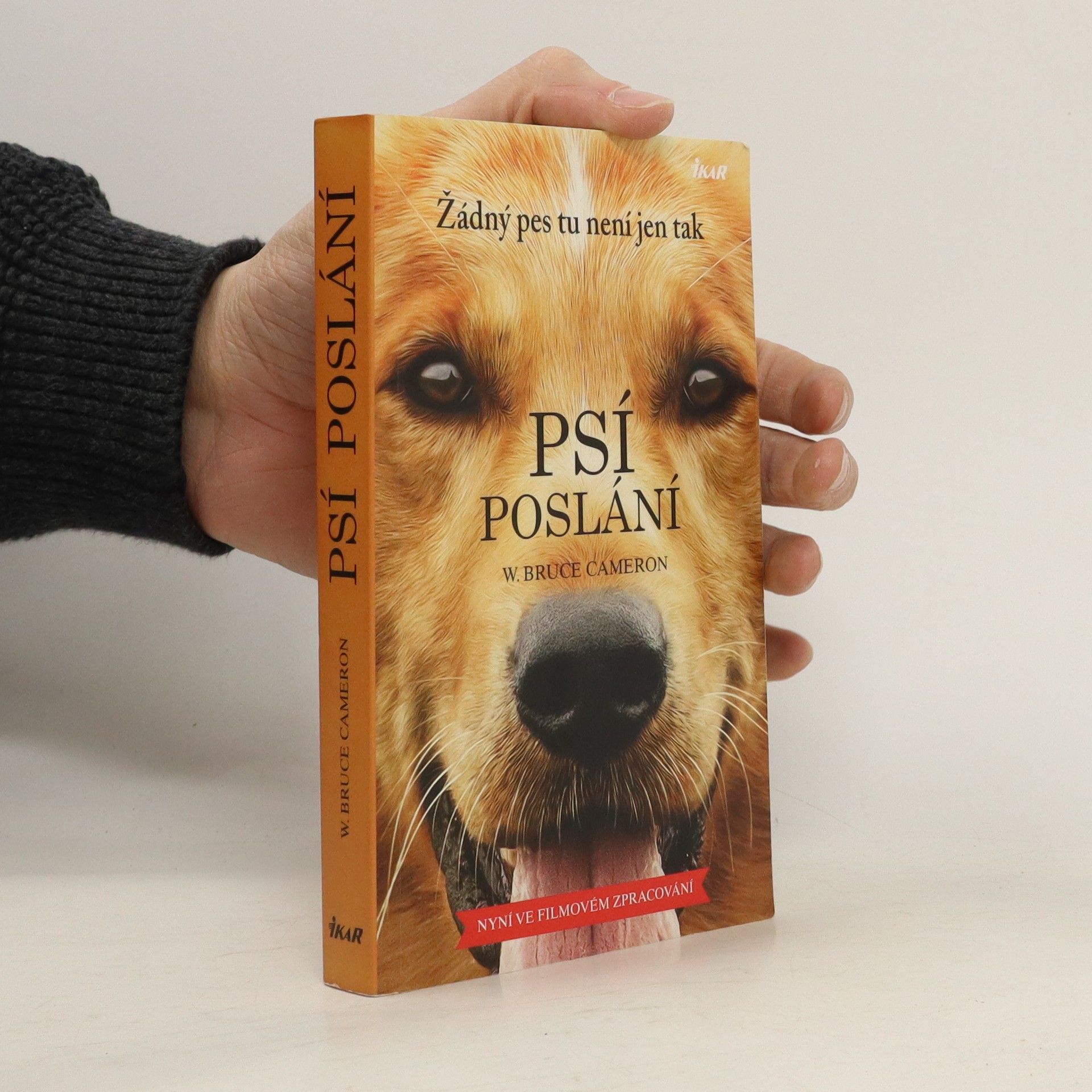 W. Bruce Cameron Psí poslání