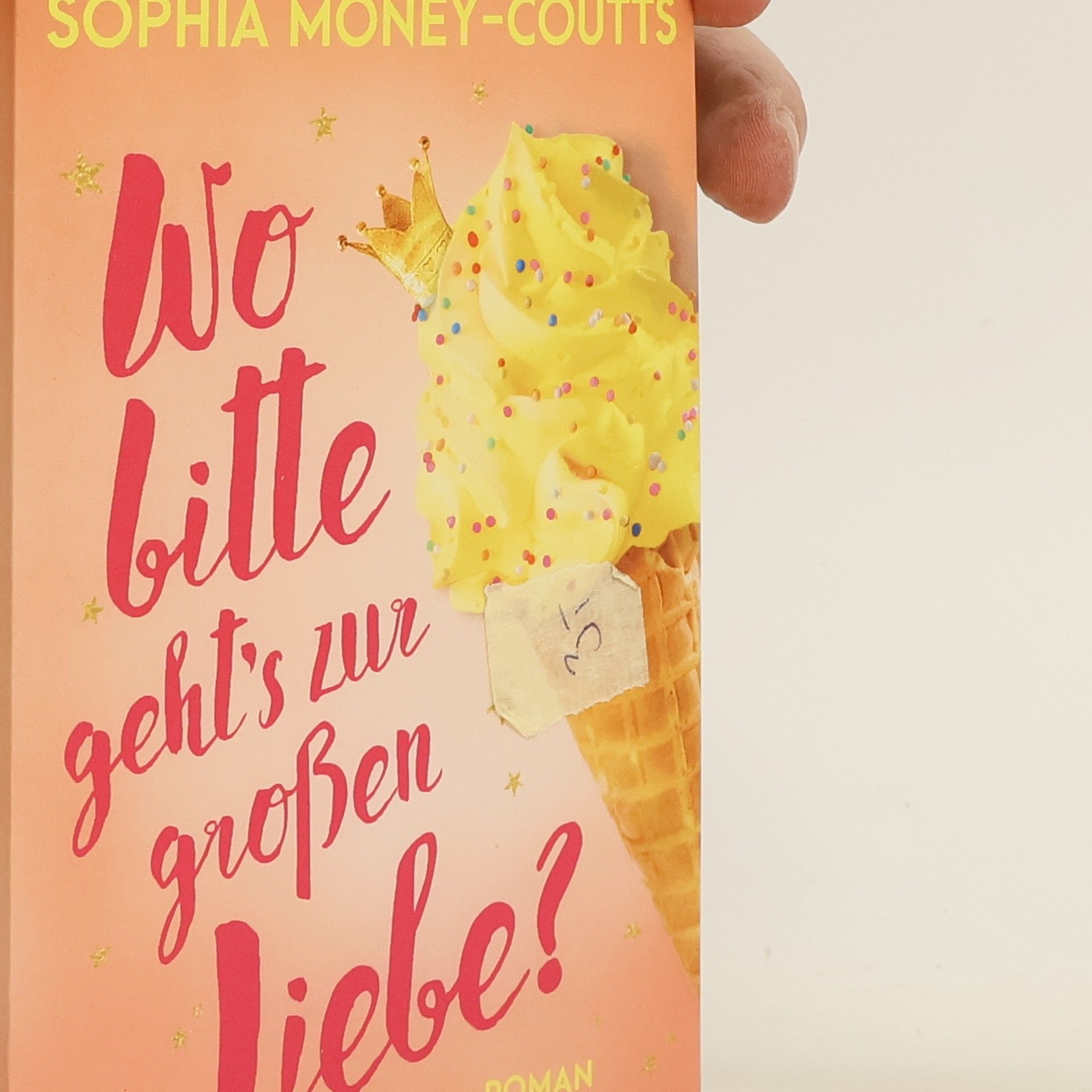 Sophia Money-Coutts Wo bitte geht's zur großen Liebe?