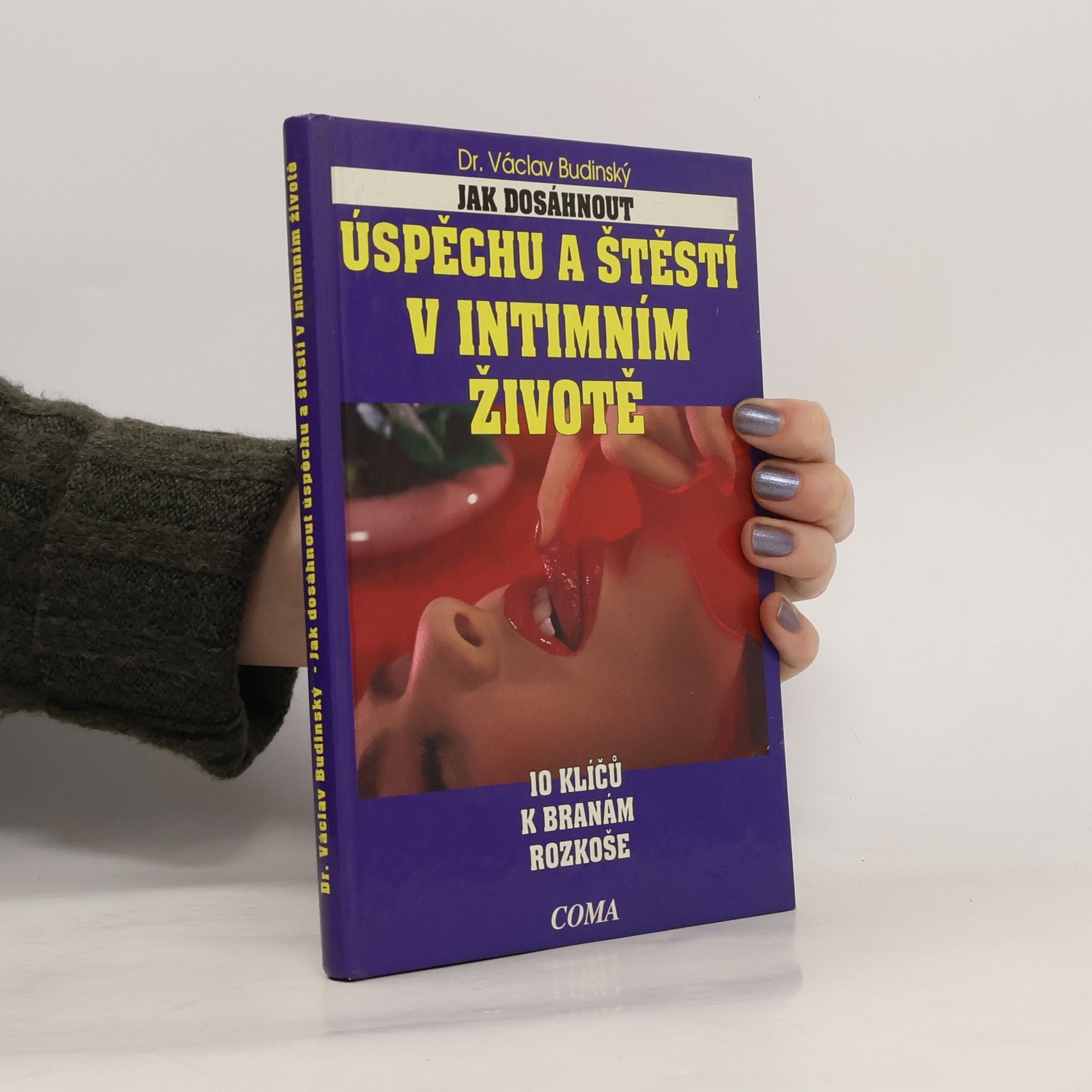 Václav Budinský Jak dosáhnout úspěchu a štěstí v intimním životě