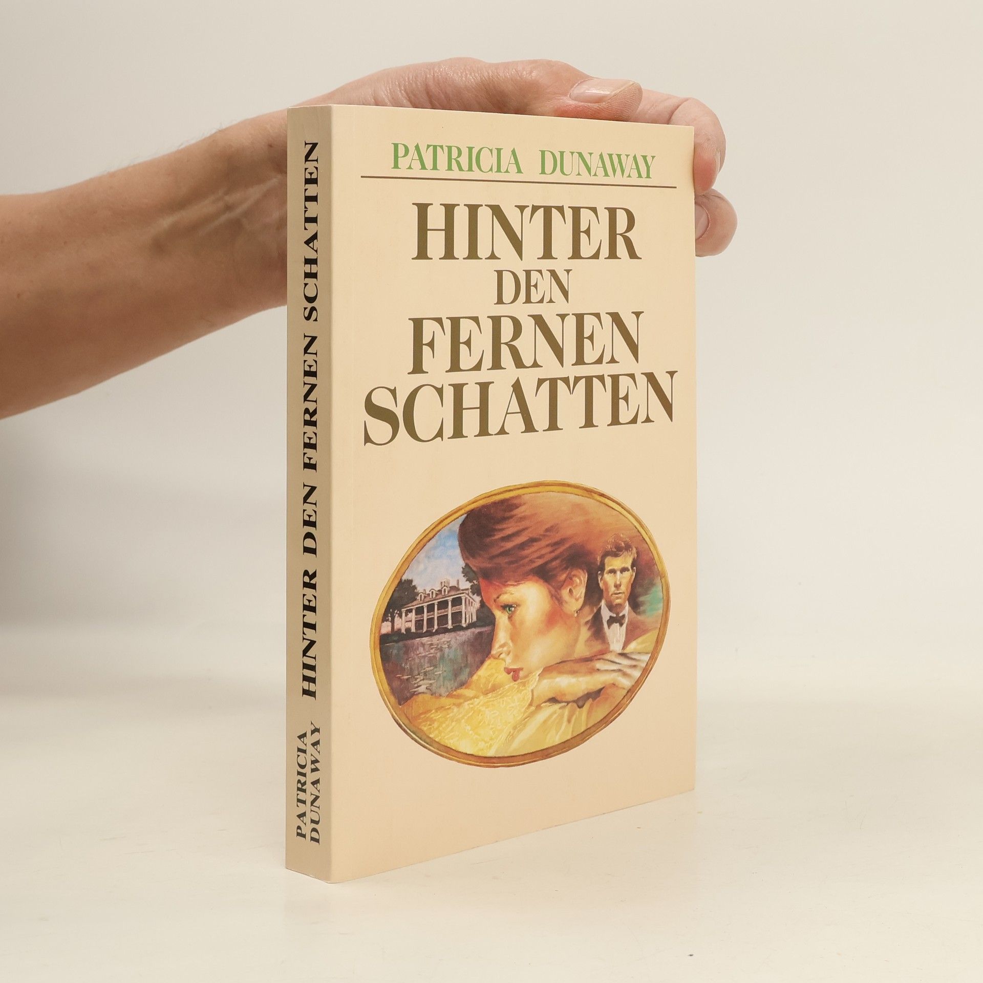 Patricia Dunaway Hinter den fernen Schatten
