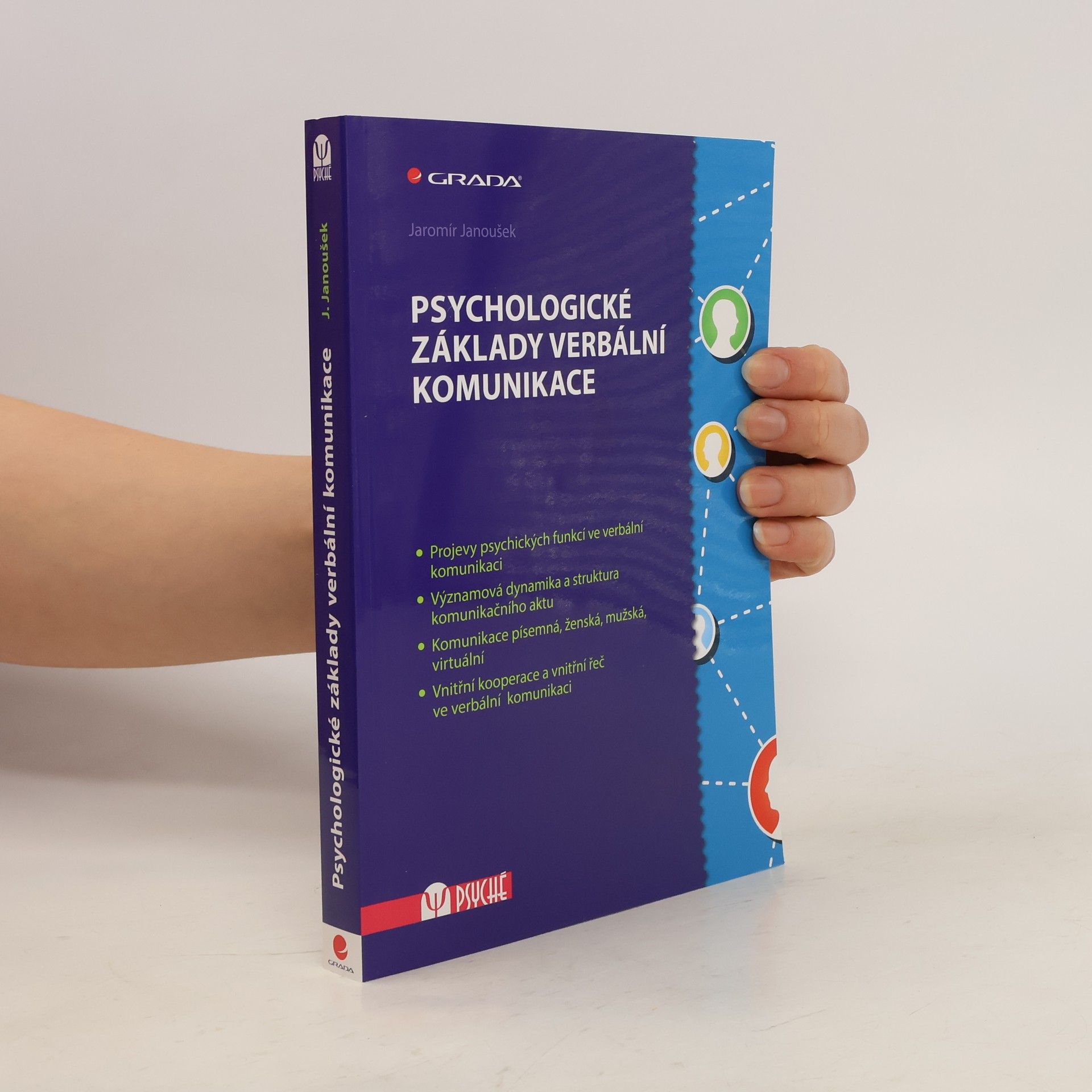 Jaromír Janoušek Psychologické základy verbální komunikace