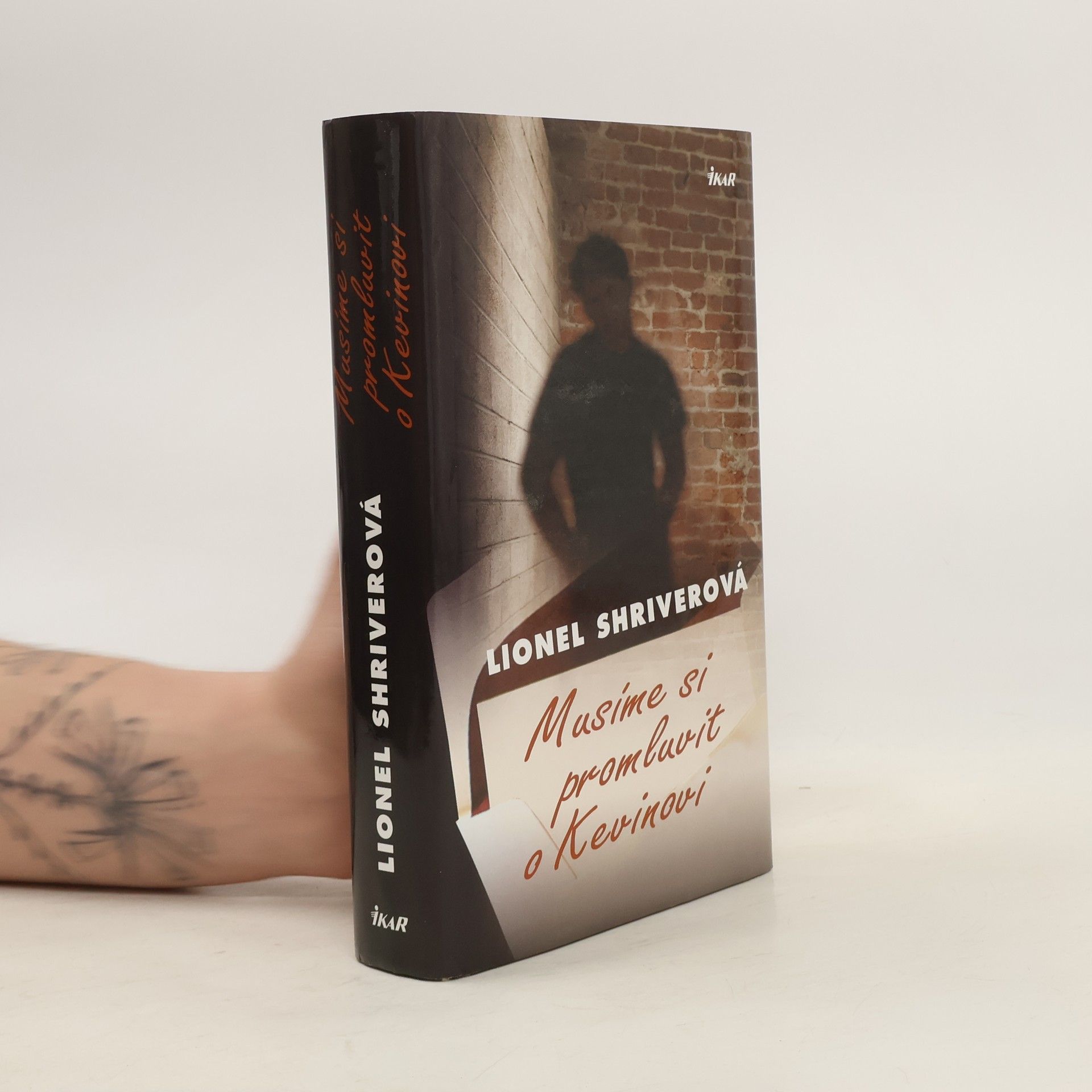 Lionel Shriver Musíme si promluvit o Kevinovi
