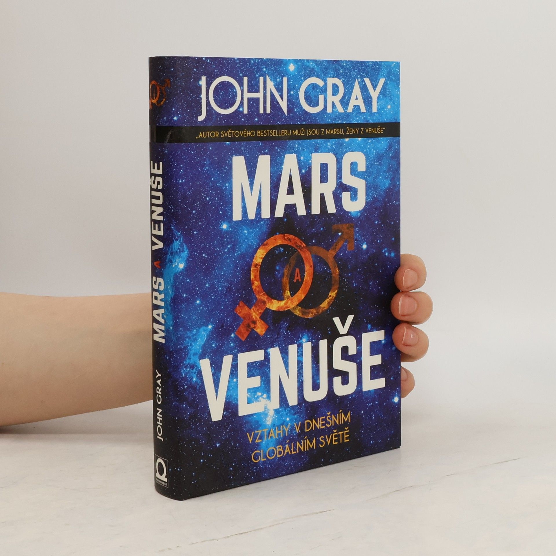 John Gray Mars a Venuše. Vztahy v dnešním globálním světě
