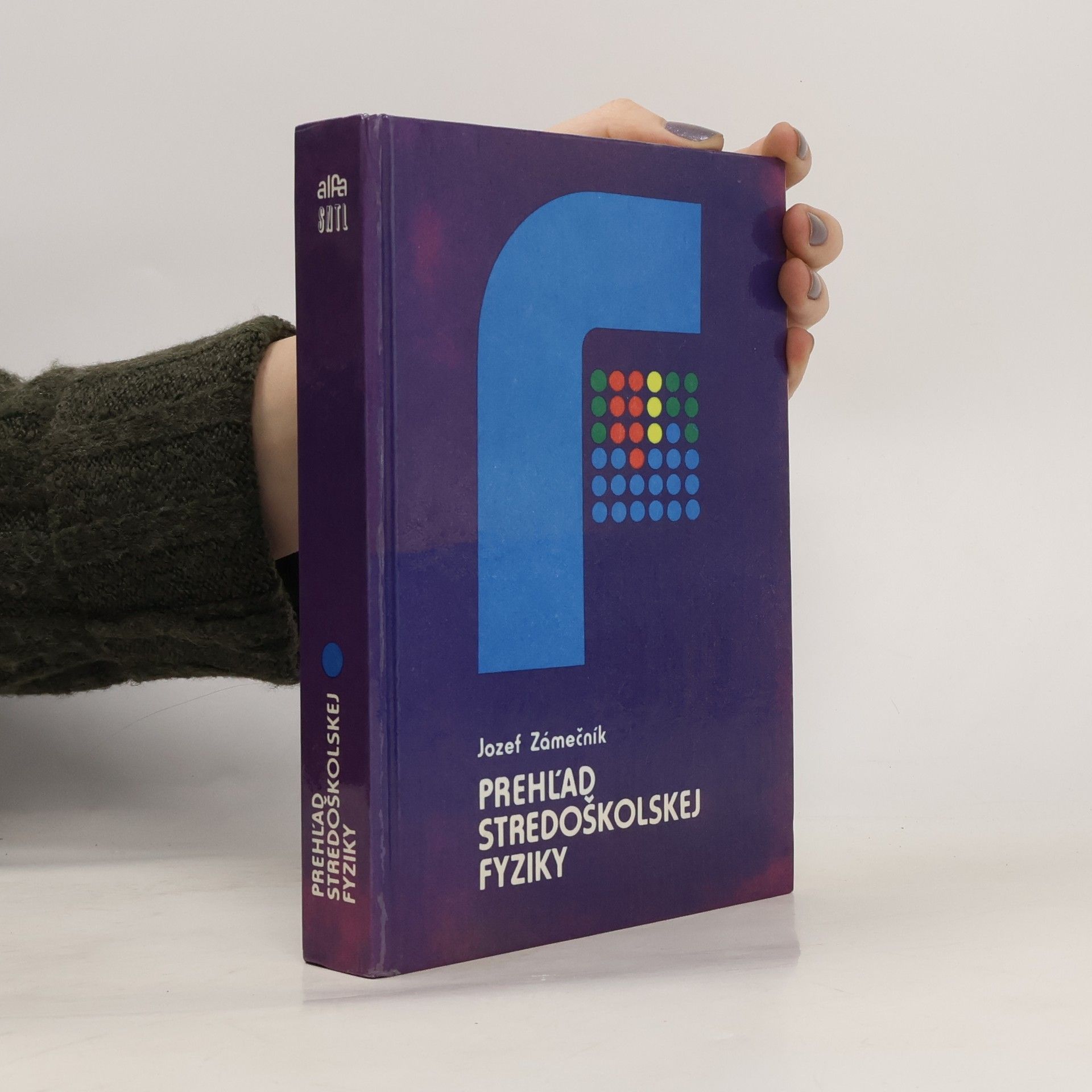 Zámečník Jozef Prehľad stredoškolskej fyziky