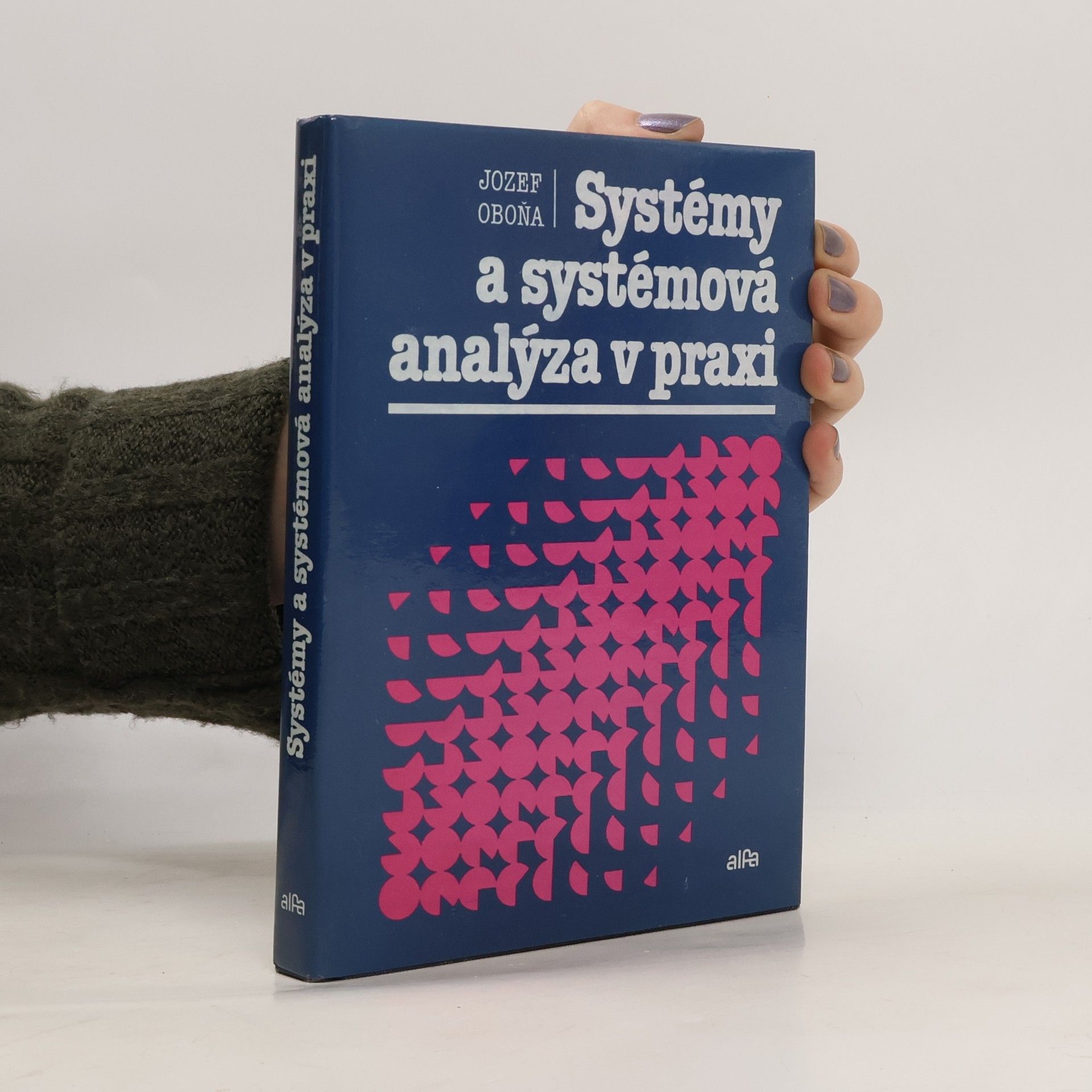 Jozef Oboňa Systémy a systémová analýza v praxi