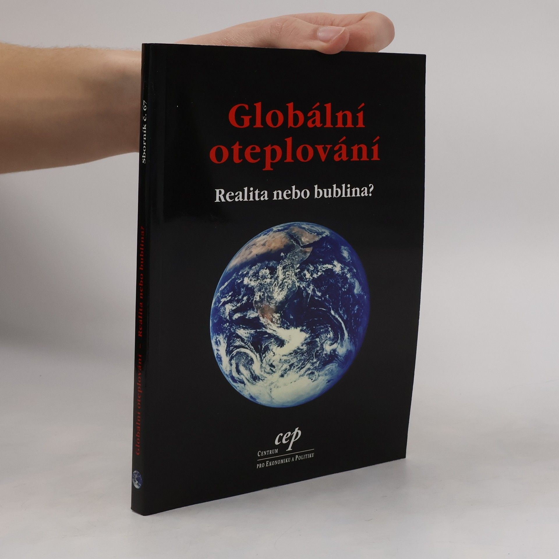 Marek Loužek Globální oteplování. Realita nebo bublina?