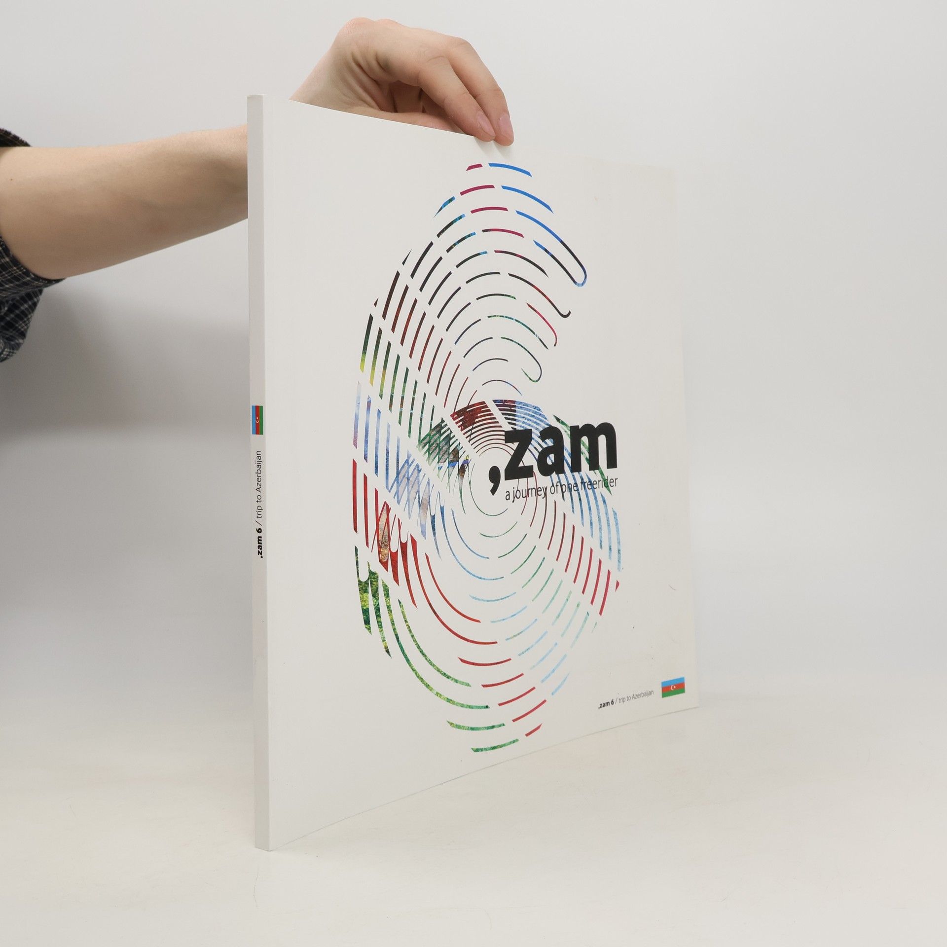 Kolektív autorov Zam a Journey of One Freerider 6. Trip to Azerbaijan