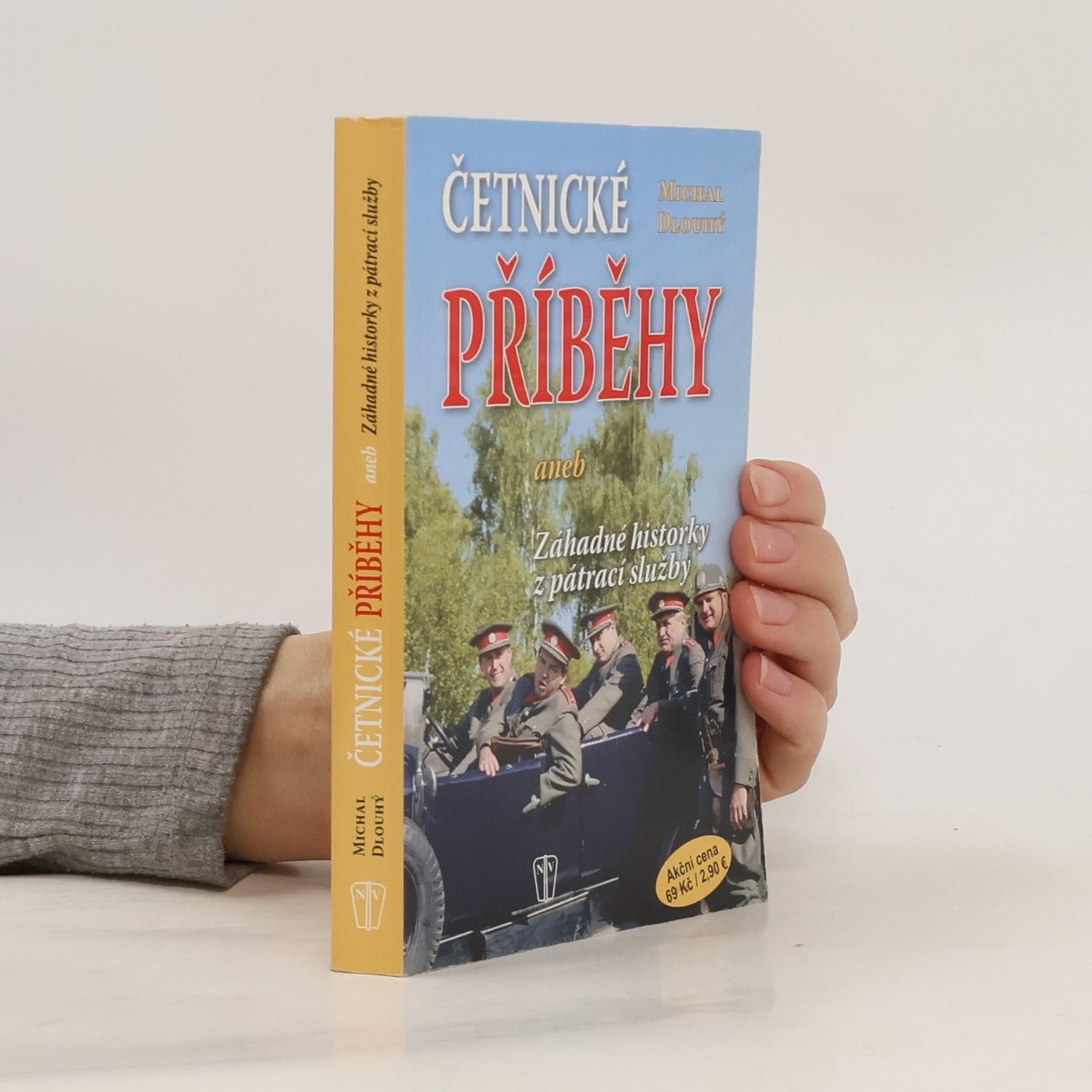 Michal Dlouhý Četnické příběhy, aneb, Záhadné historky z pátrací služby