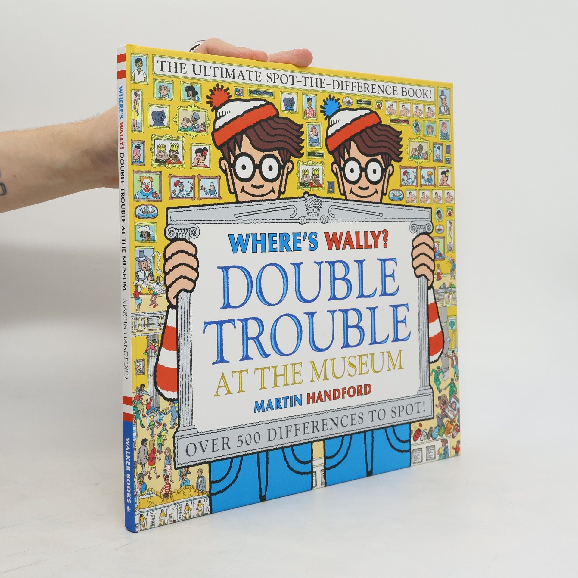 Martin Handford Where's Wally? Double Trouble at the Museum: The Ultimate Spot-the-Difference Book!