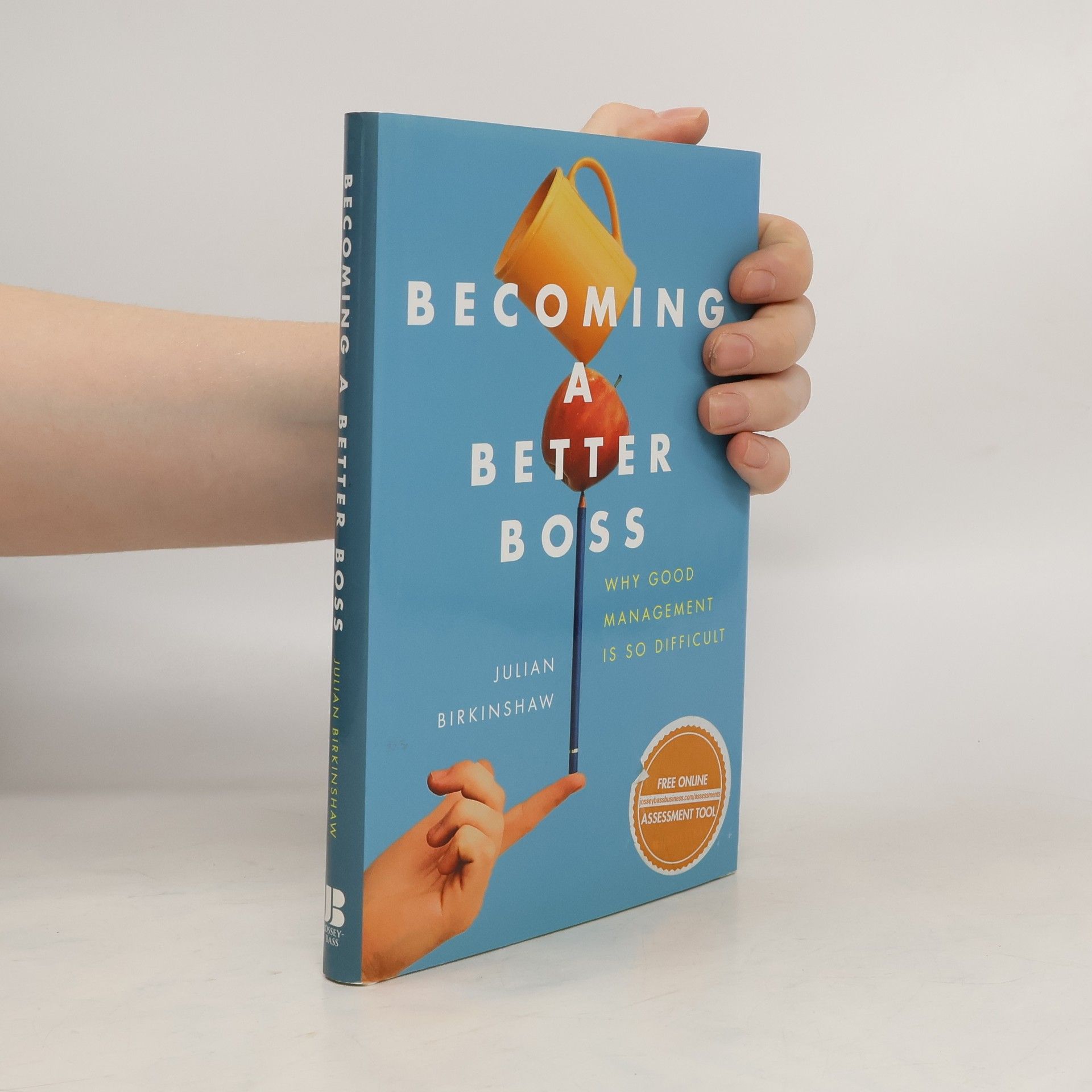 Julian Birkinshaw Becoming a Better Boss