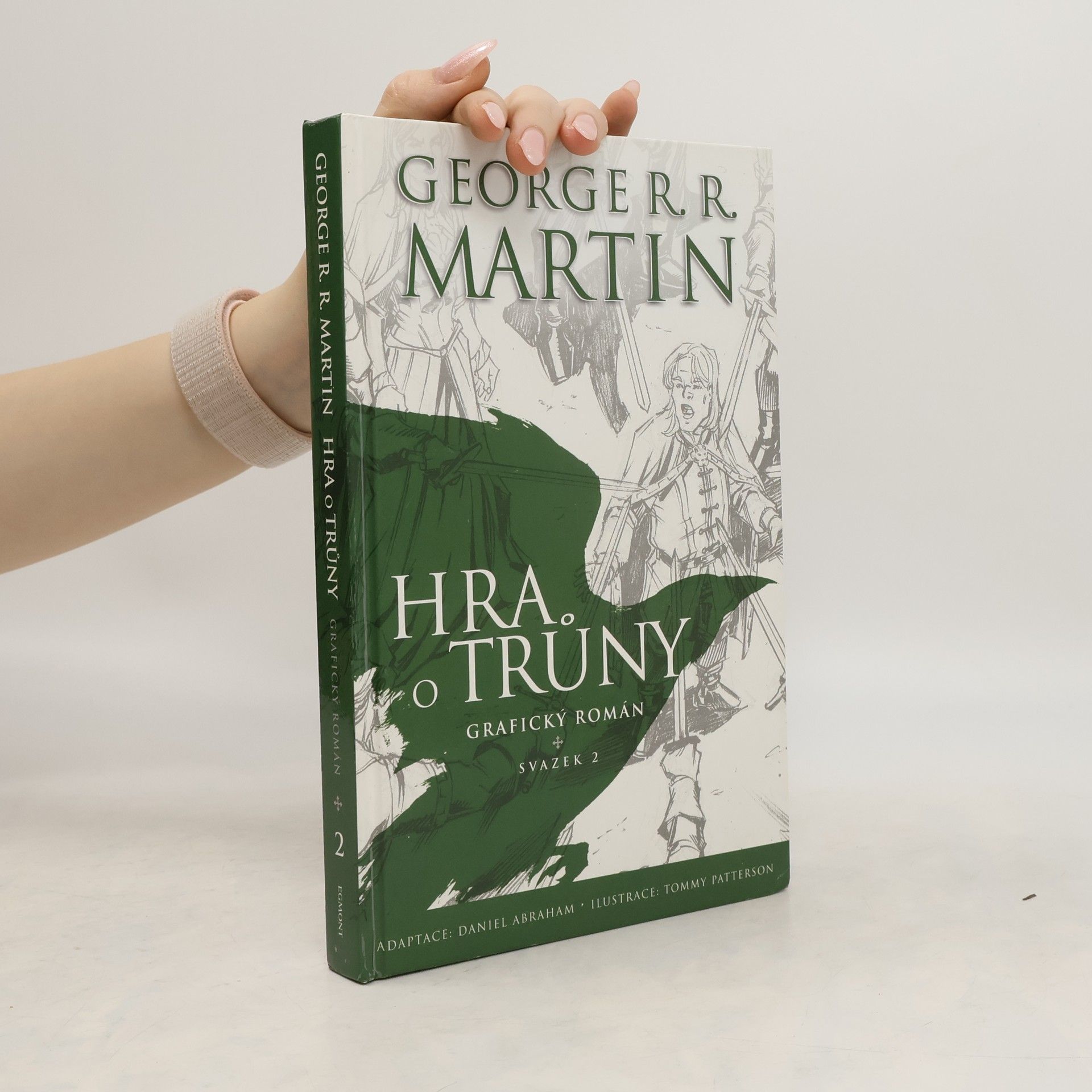 George Raymond Richard Martin Hra o trůny: Grafický román. Svazek 2