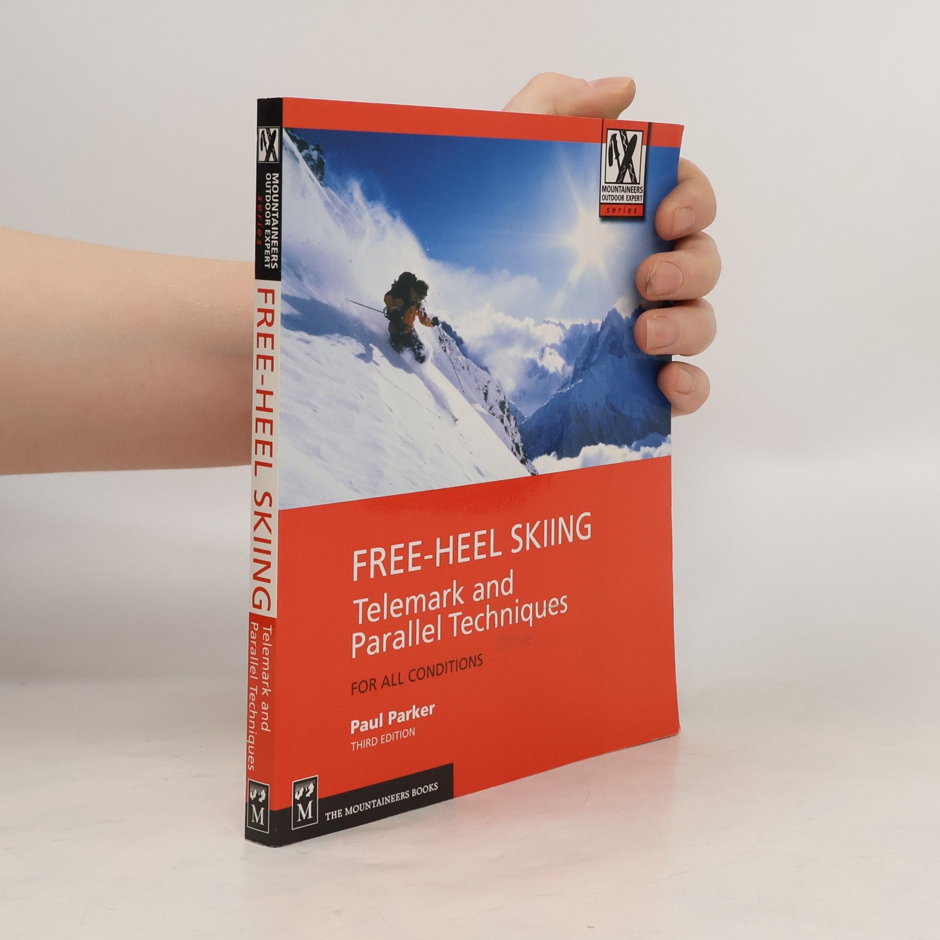 Paul Parker Free-Heel Skiing: Telemark and Parallel Techniques for All Conditions, 3rd Edition