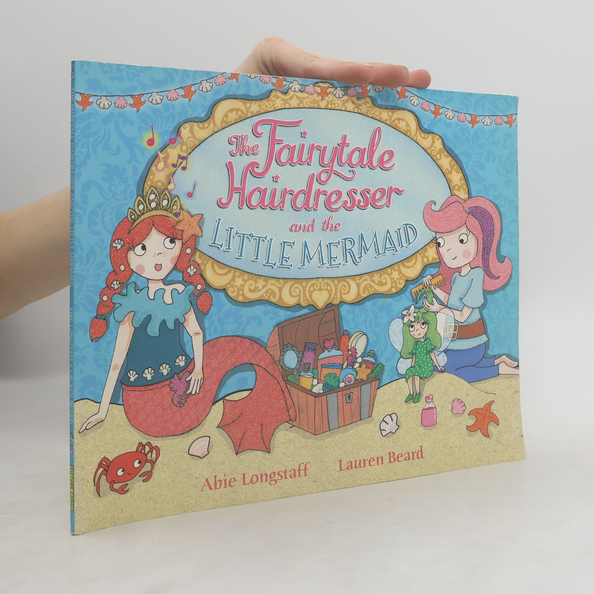 Abie Longstaff The Fairytale Hairdresser and the Little Mermaid