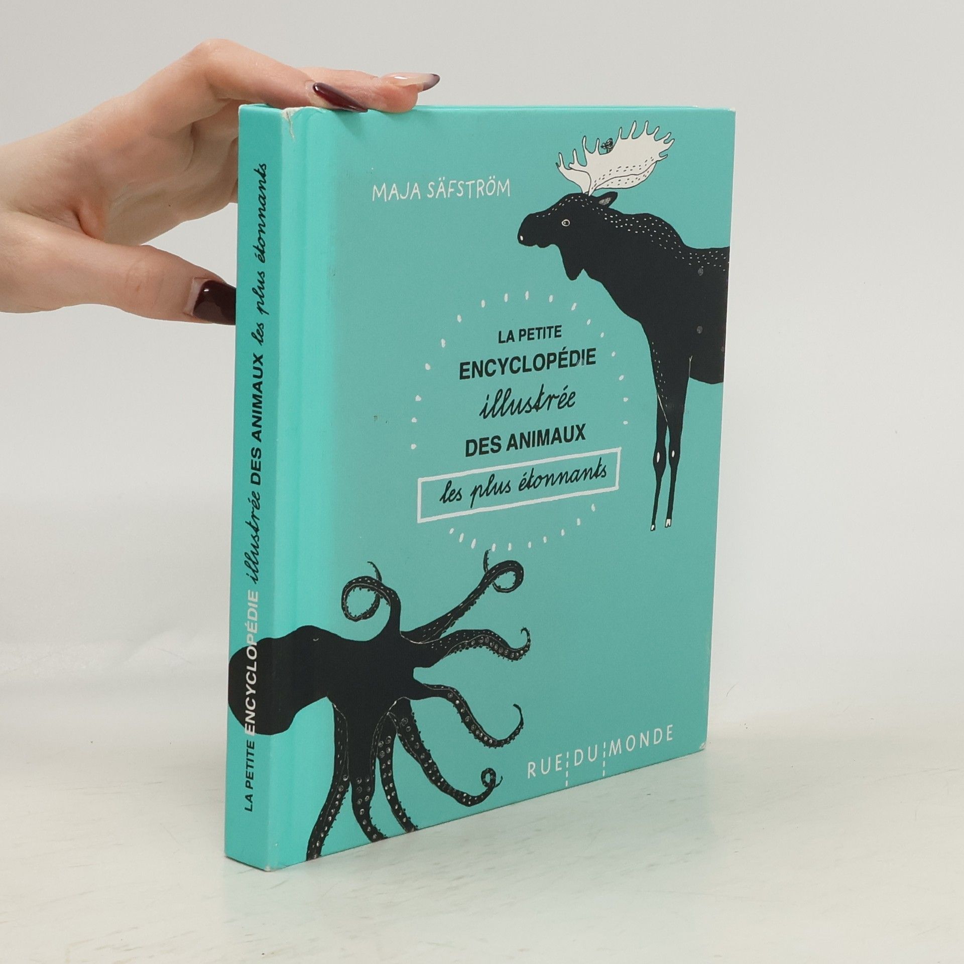 Maja Säfström La petite encyclopédie illustrée des animaux les plus étonnants